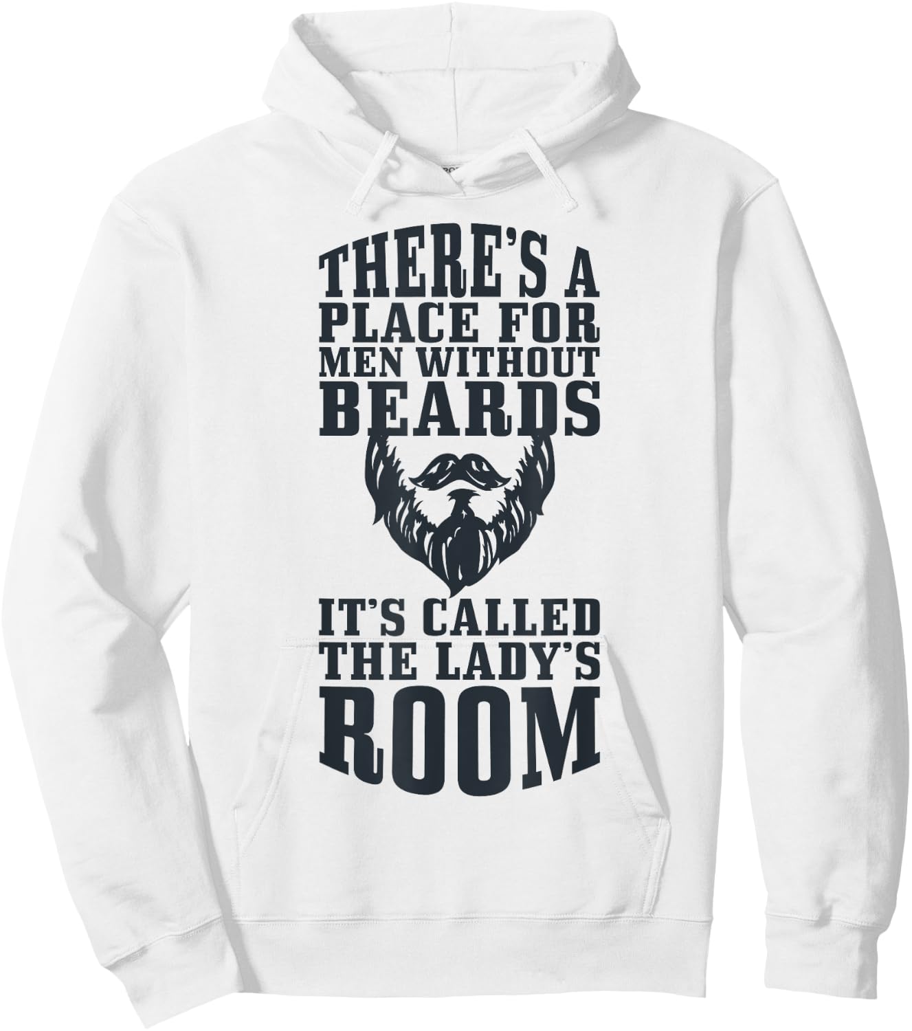 A Place Without Beards It's The Lady's Room Hoodie - Hoodie | White