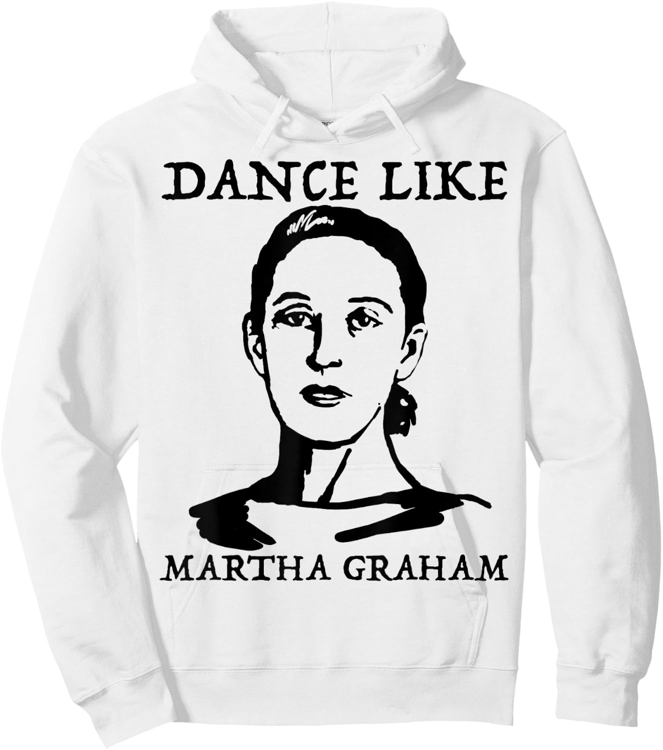 Dance like Martha Graham Shirt Hoodie - Hoodie | White