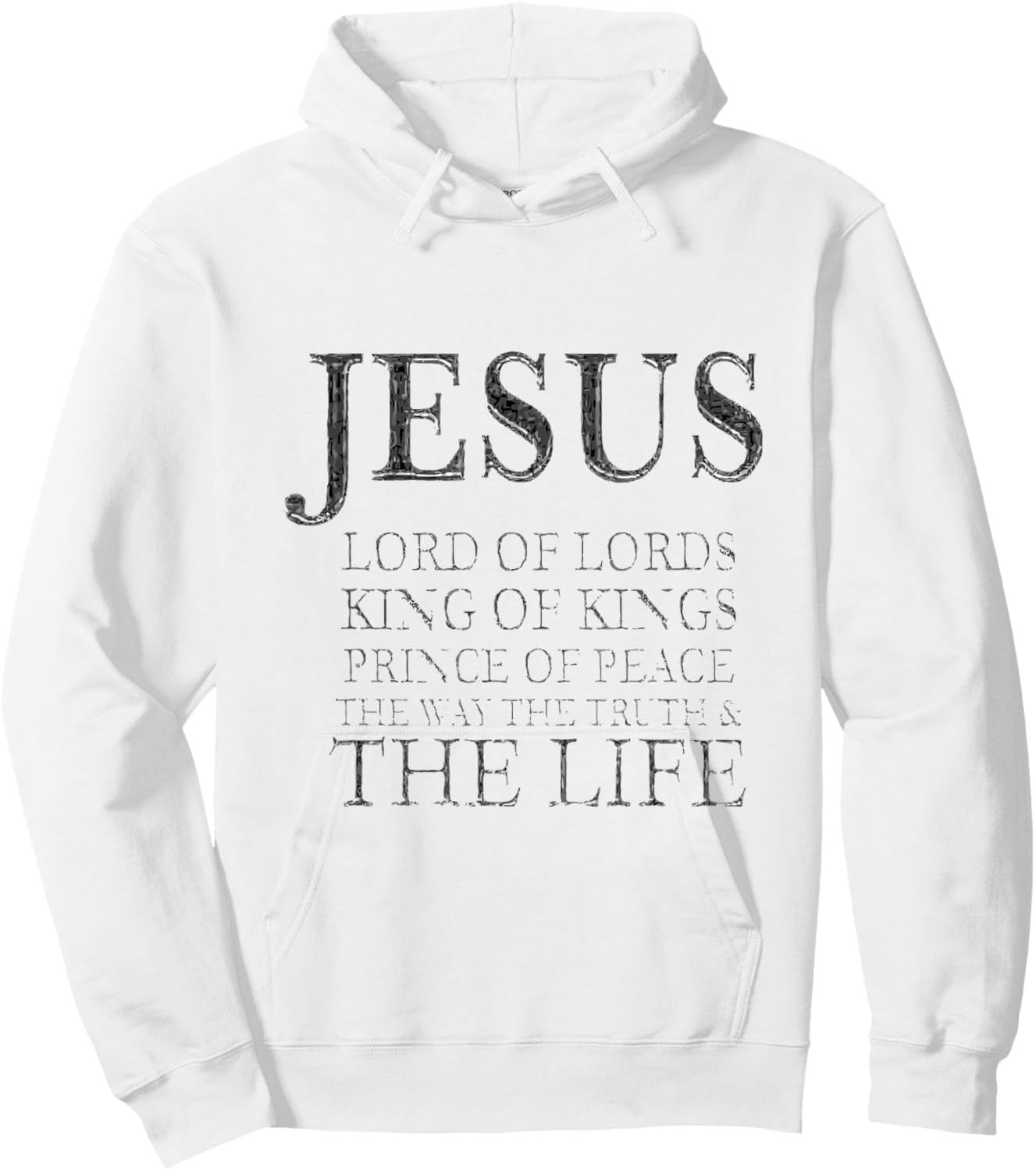 Jesus Lord of Lords King of Kings Prince of Peace Way Truth Hoodie - Hoodie | White