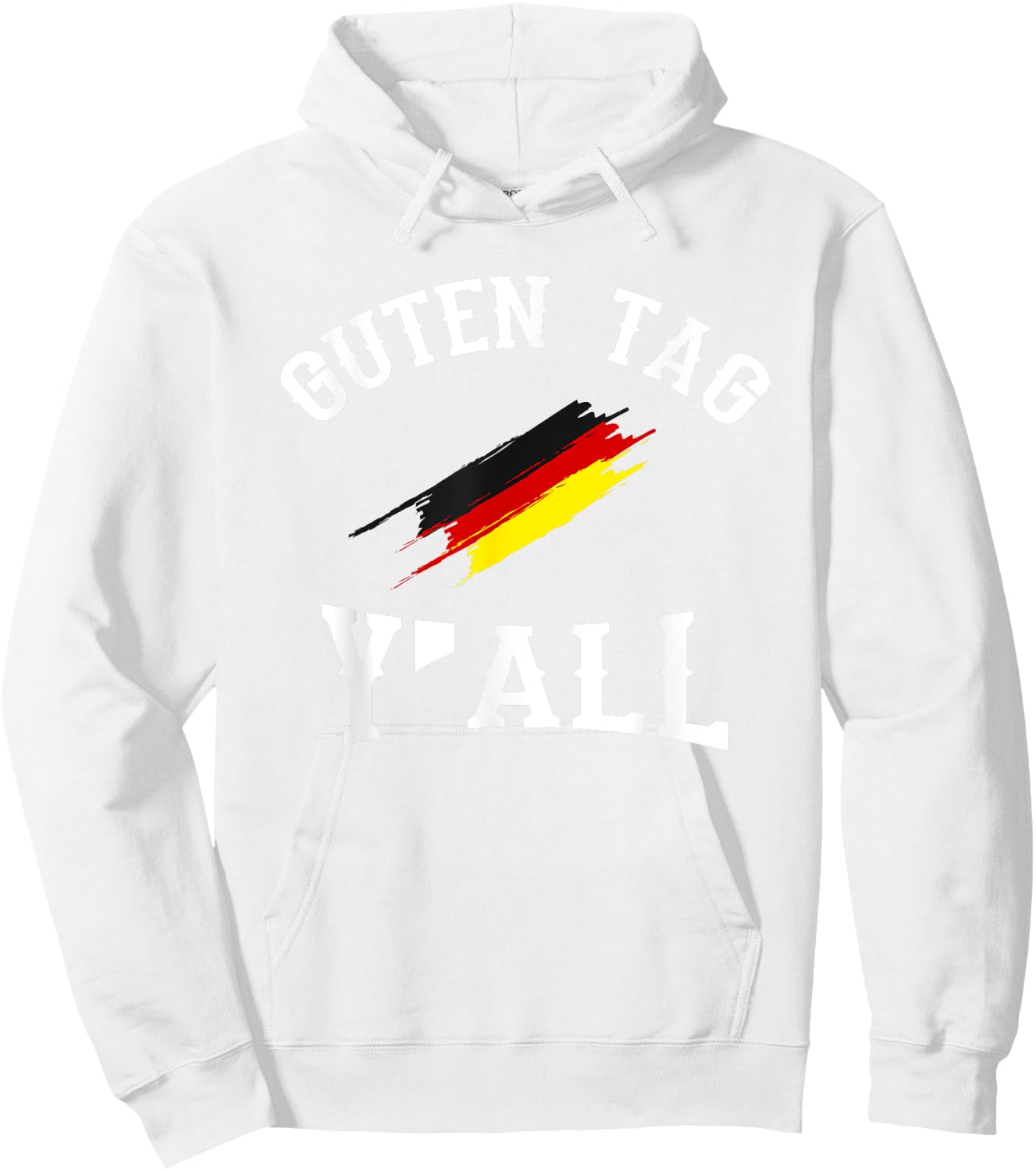 Guten Tag Y'all German Flag Funny Oktoberfest Gift Hoodie - Hoodie | White