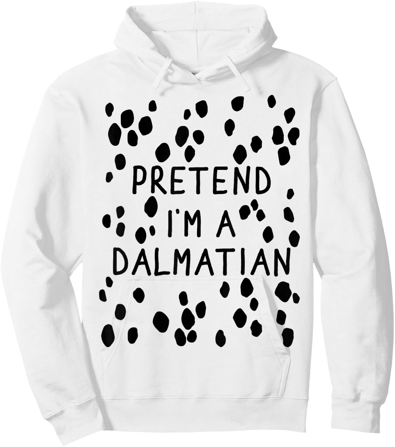 Pretend Im dalmatian with back lazy costume halloween party Hoodie - Hoodie | White