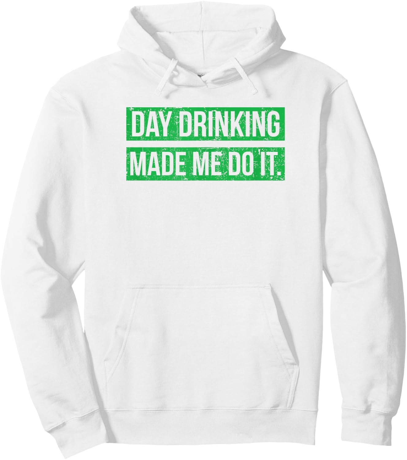 Day Drinking Made Me Do It Funny St. Patricks Day Hoodie - Hoodie | White