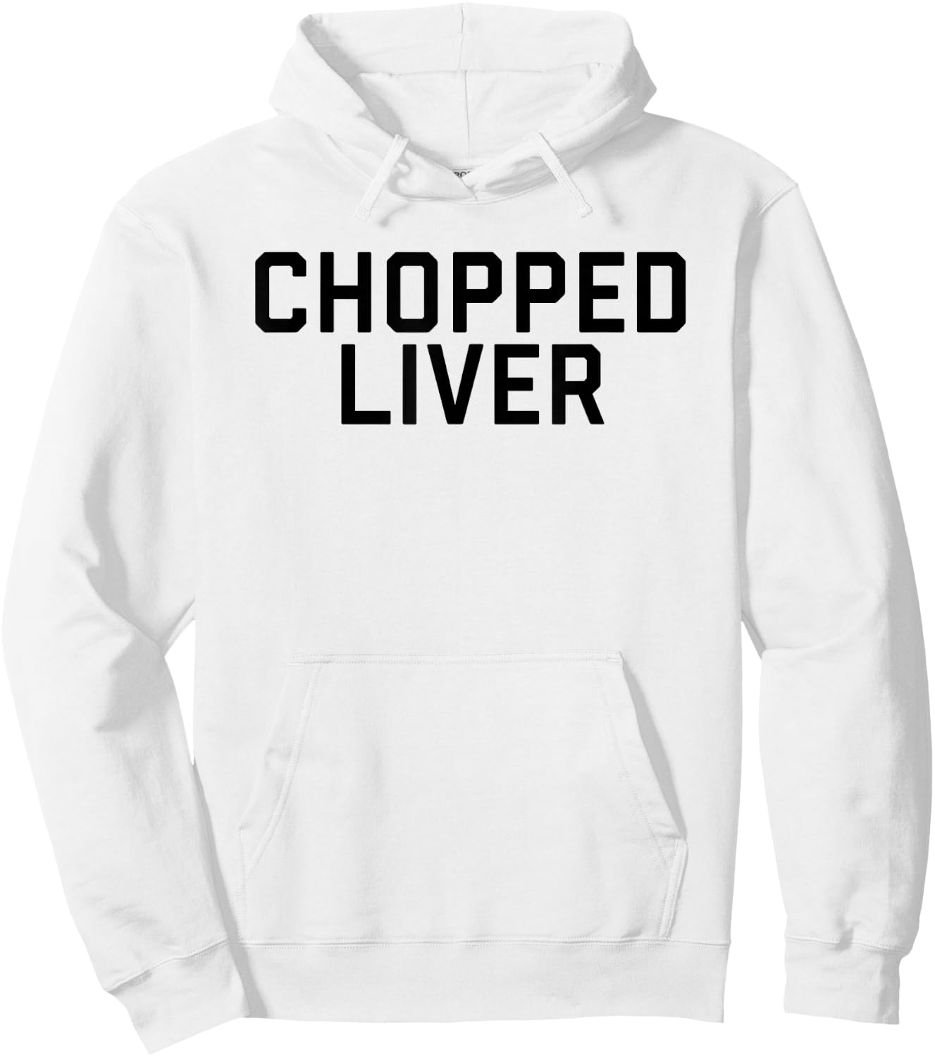 Chopped Liver Shirt Hoodie - Hoodie | White