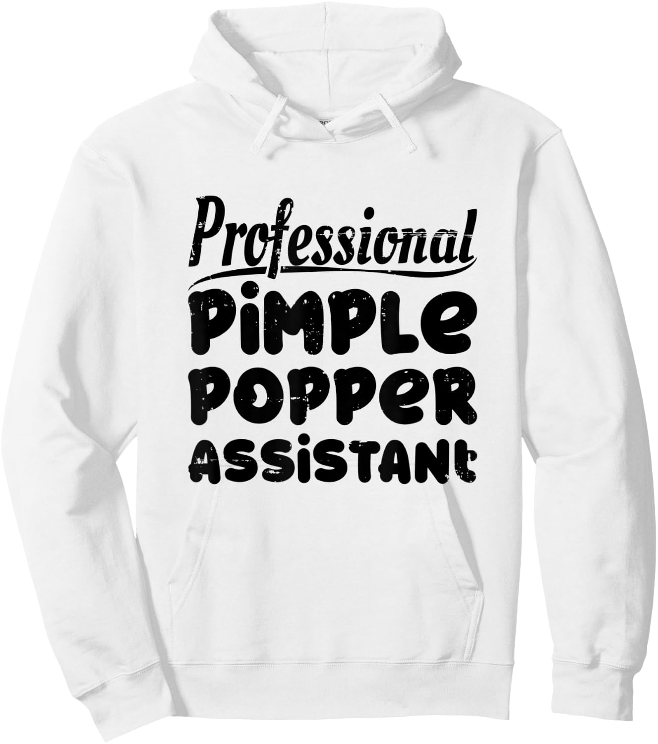 Funny Dermatology Nurse Professional Pimple Popper Assistant Hoodie - Hoodie | White