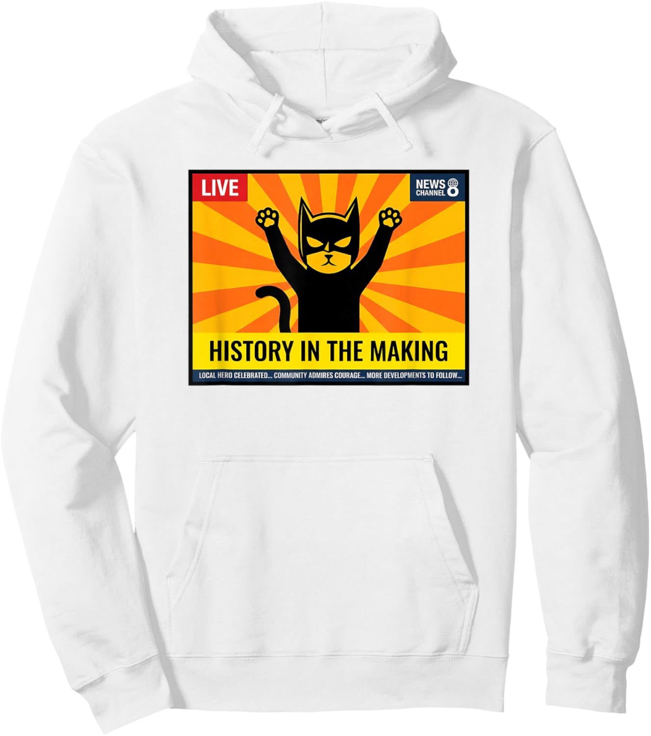 Superhero Cat News Report History in the Making Hoodie - Hoodie | White
