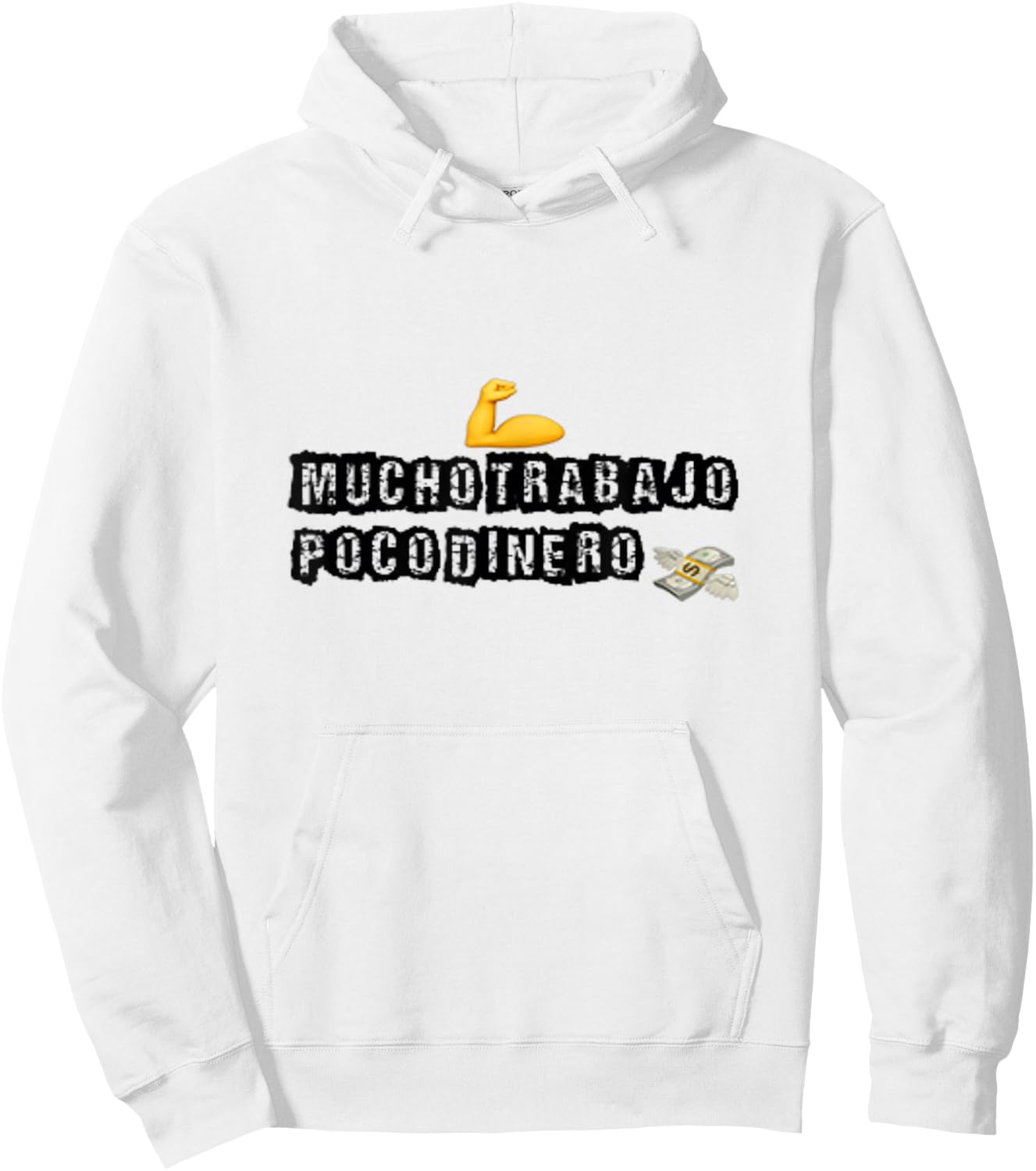 Mucho Trabajo Poco Dinero Hoodie - Hoodie | White