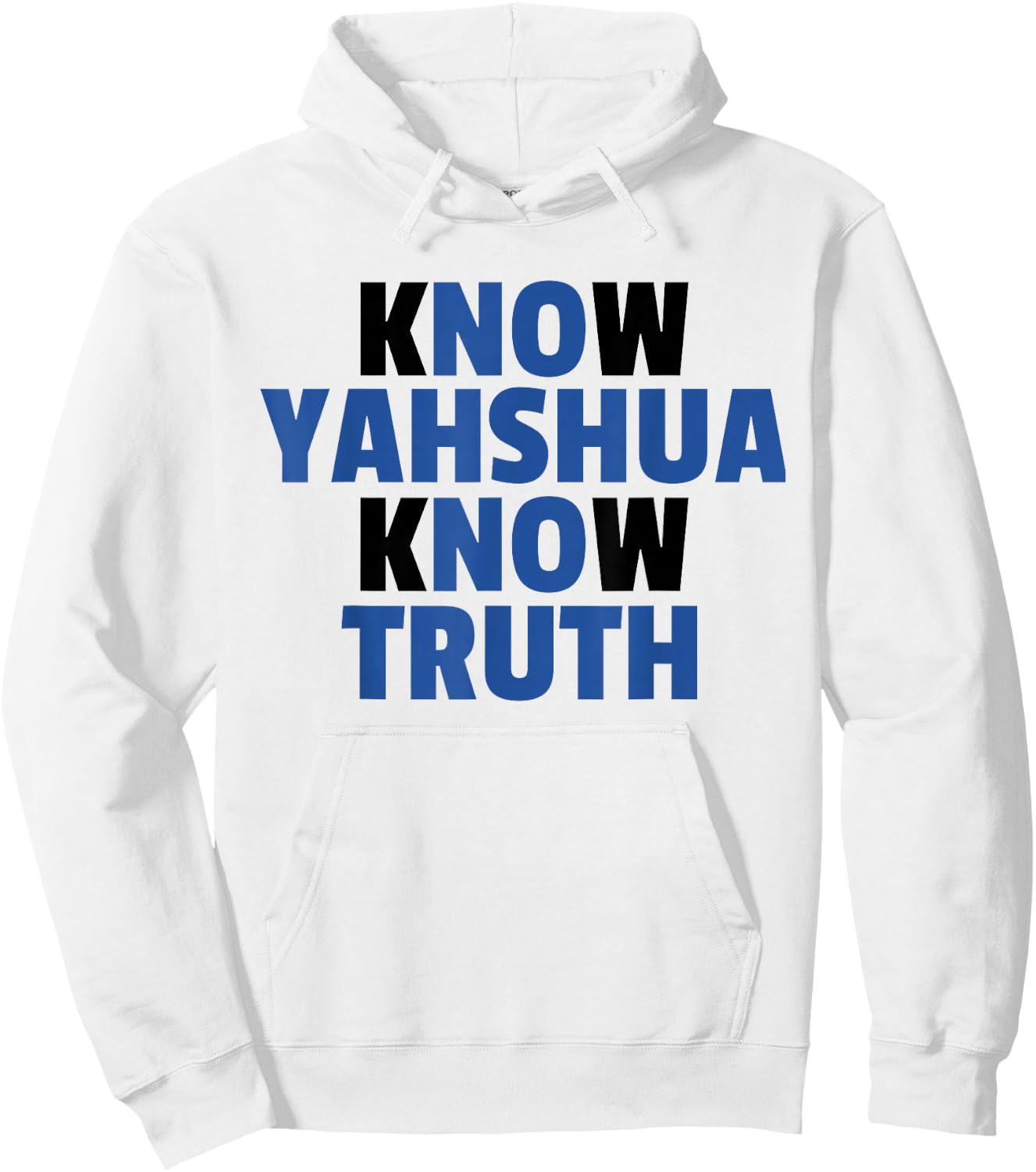 Know Yahshua Know Truth - No Yahshua No Truth Hoodie - Hoodie | White