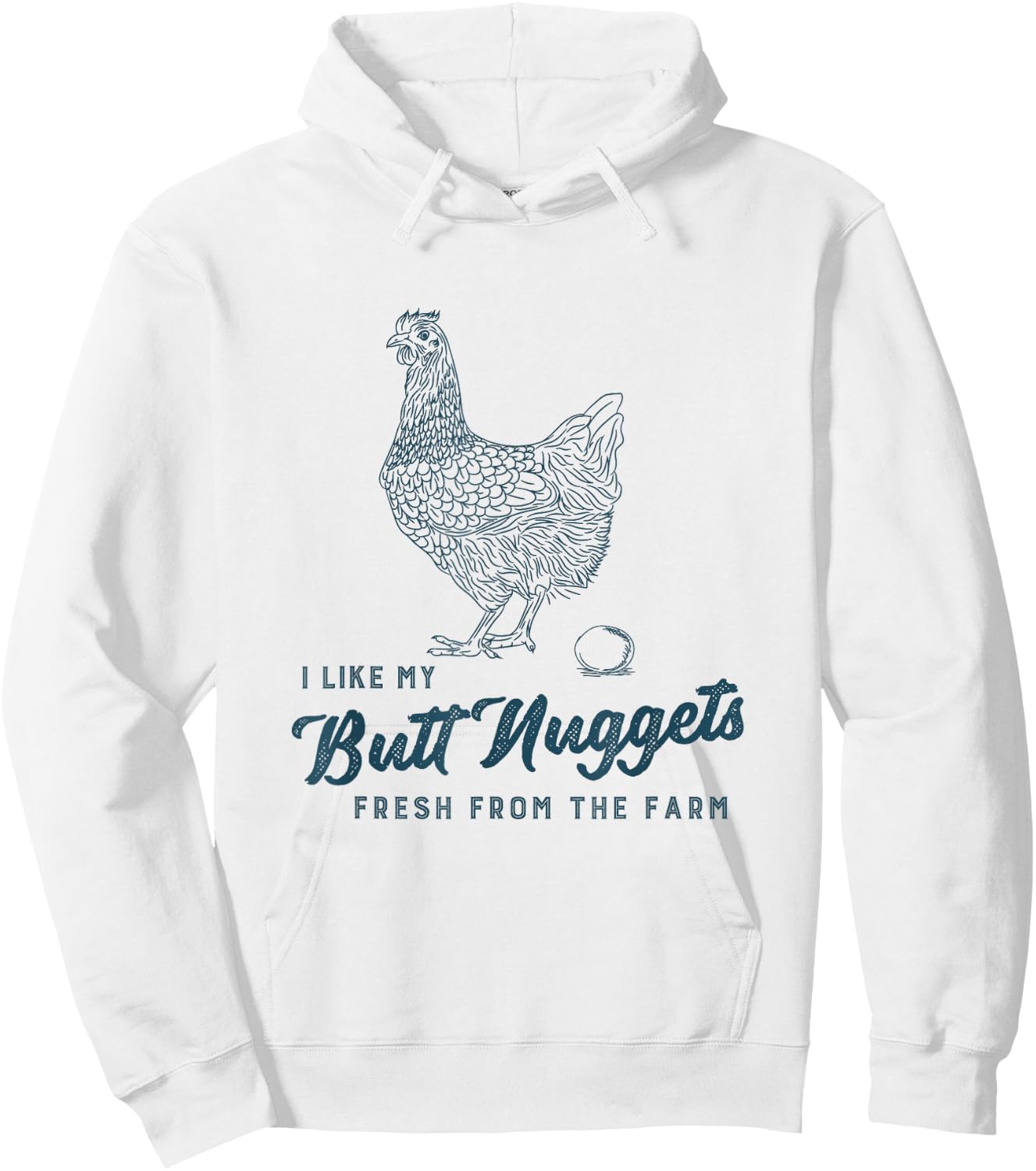 Farm Fresh Butt Nuggets Funny Chicken Homesteading Gift Hoodie - Hoodie | White