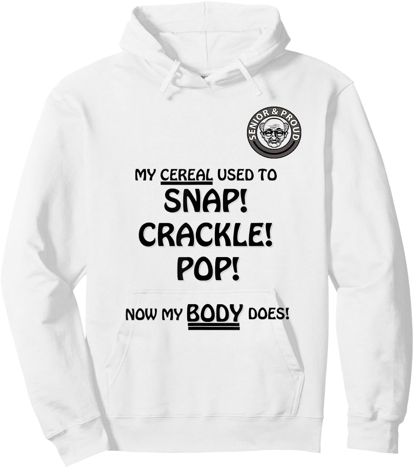 Snap Crackle Pop Funny Senior Citizen Dersign Hoodie - Hoodie | White