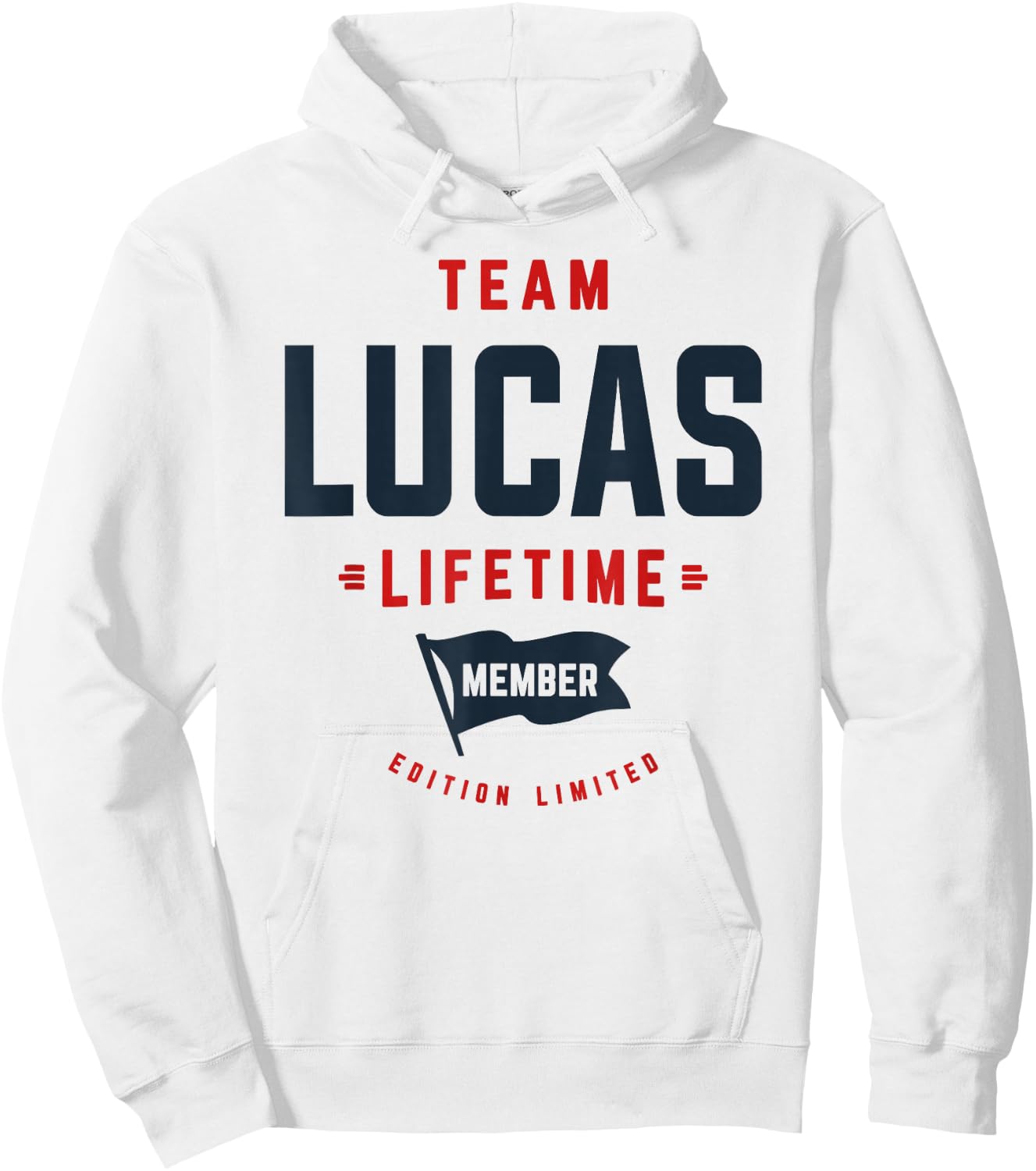 Team Lucas Lifetime Member Funny Name Lucas Hoodie - Hoodie | White