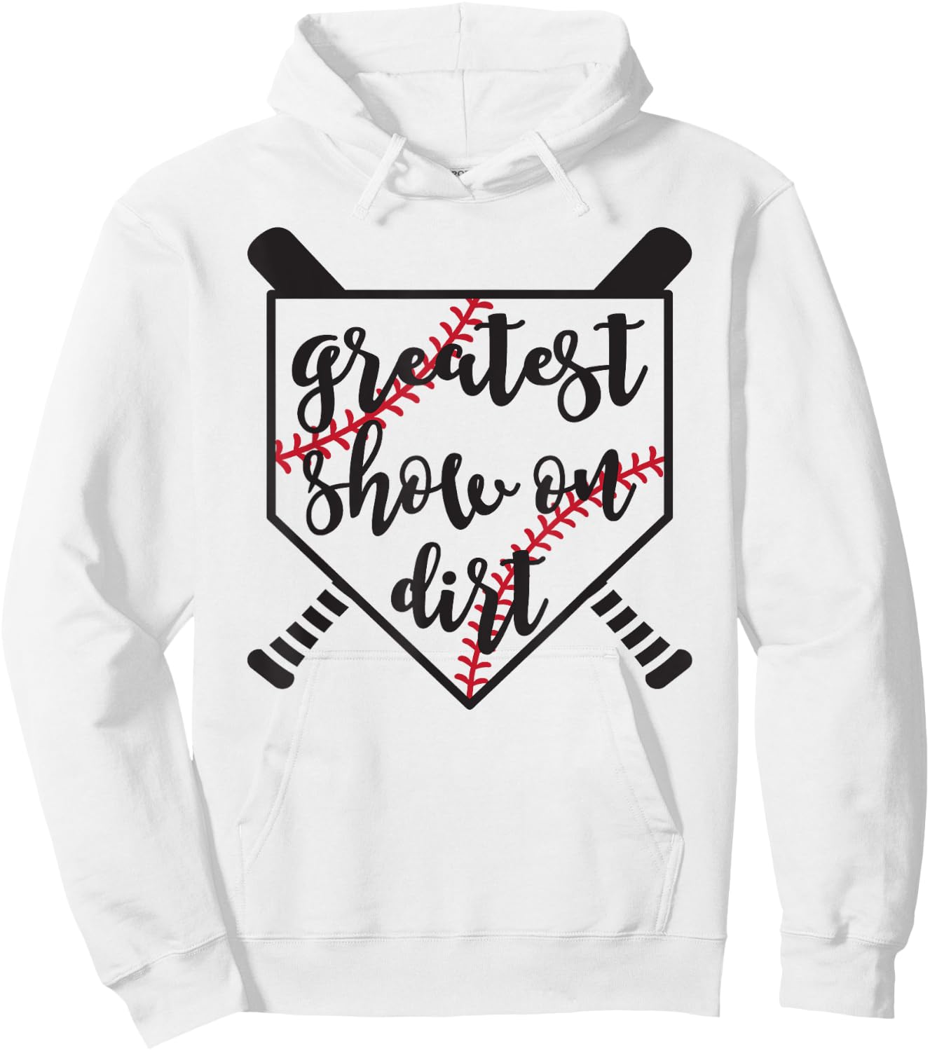 Greatest Show On Dirt Baseball Softball Funny Hoodie - Hoodie | White