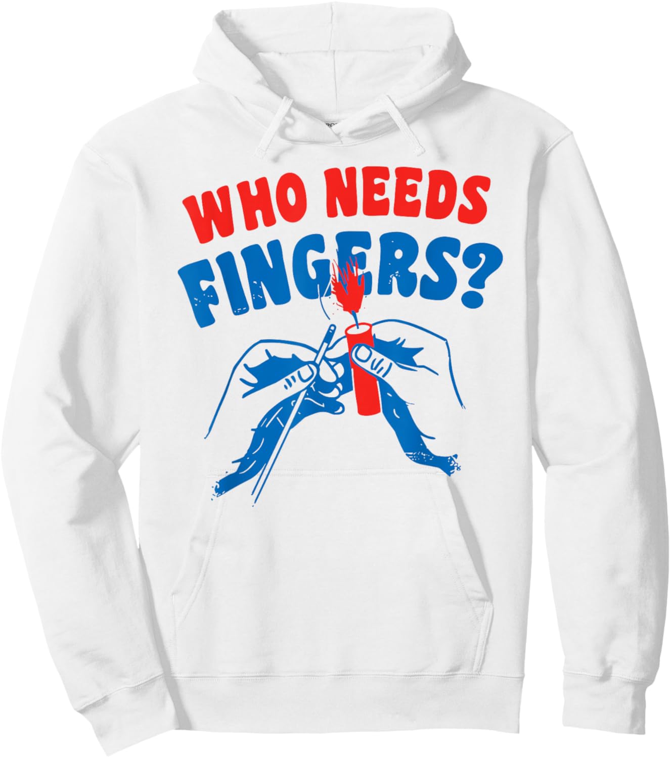 4th Of July Who Needs Fingers Hoodie - Hoodie | White