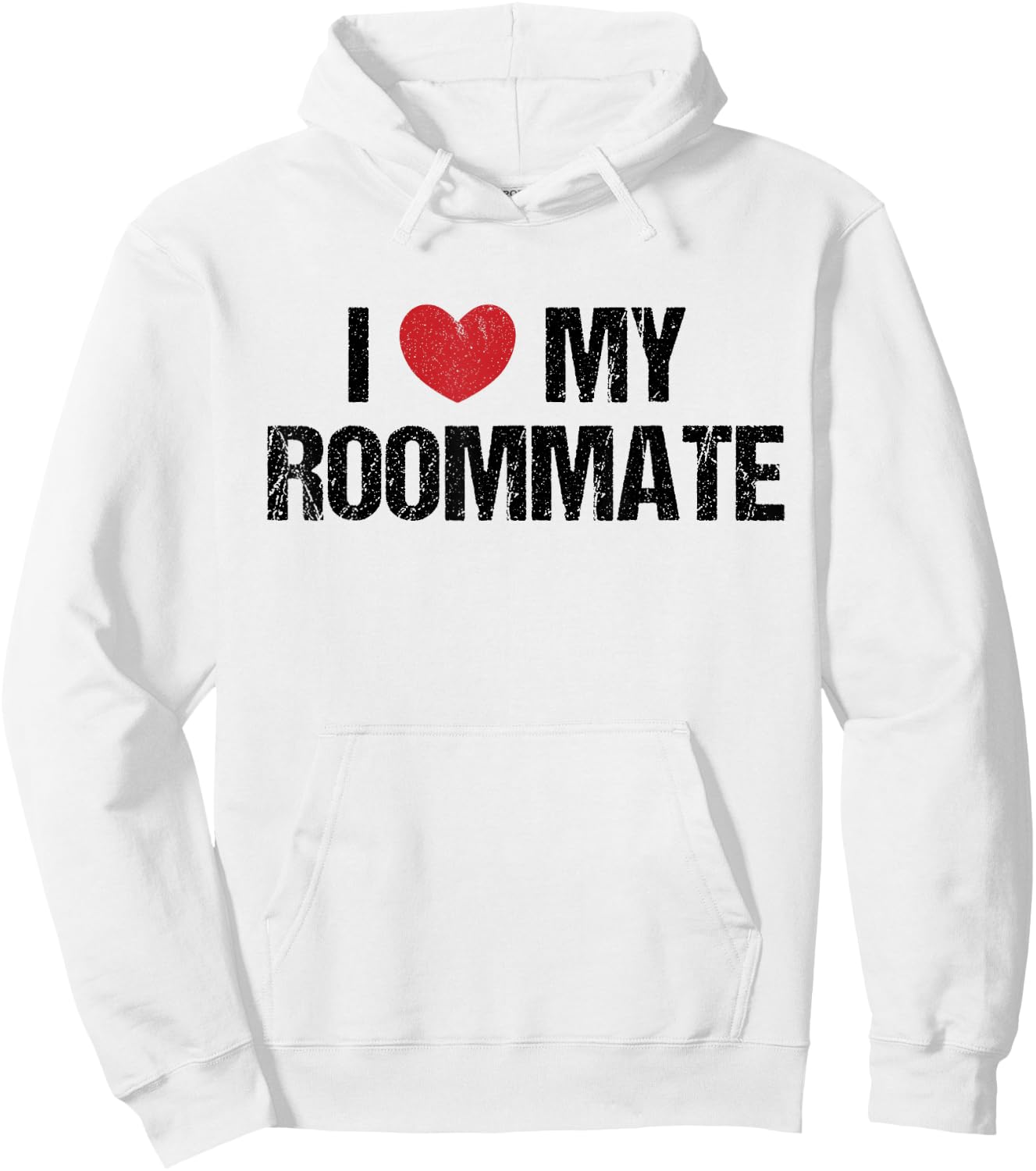 I Love My Roommate Vintage Shirt College Gift Hoodie - Hoodie | White