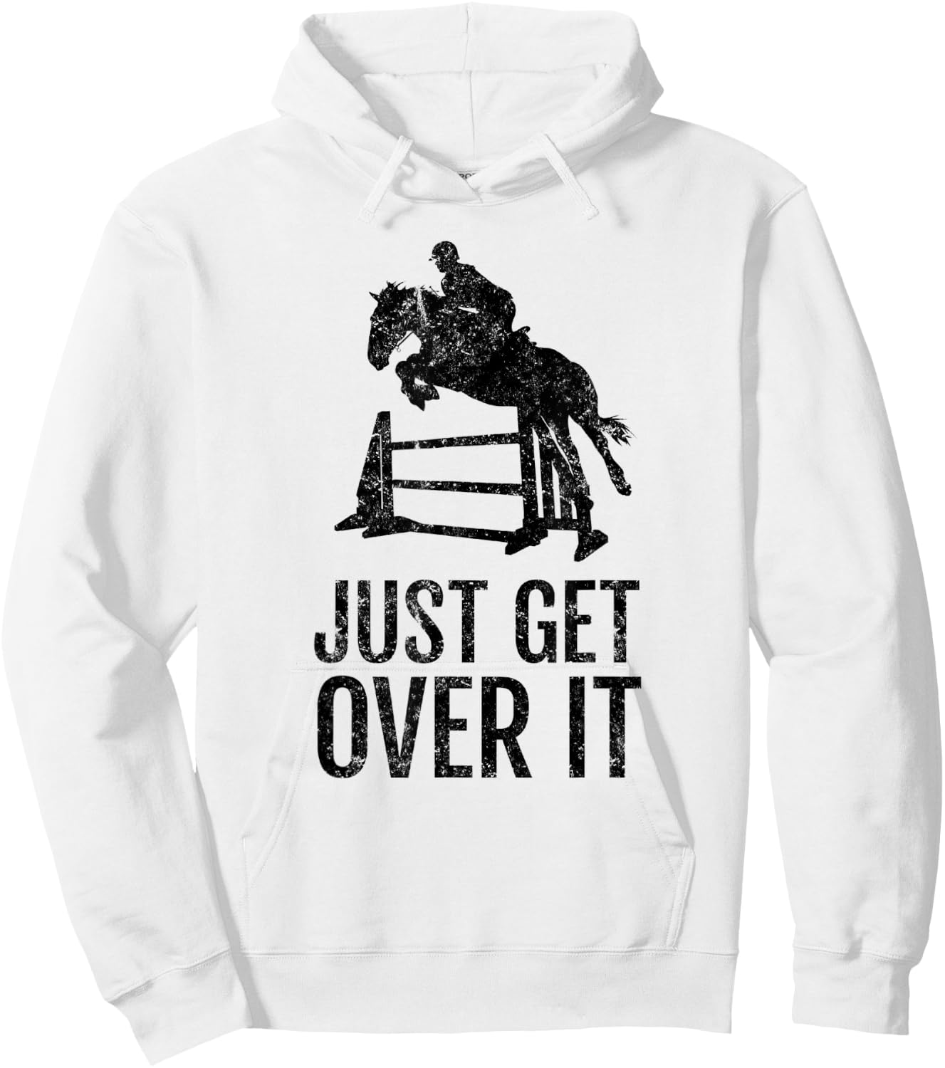 Equestrian Just Get Over It Jump Gift Hoodie - Hoodie | White