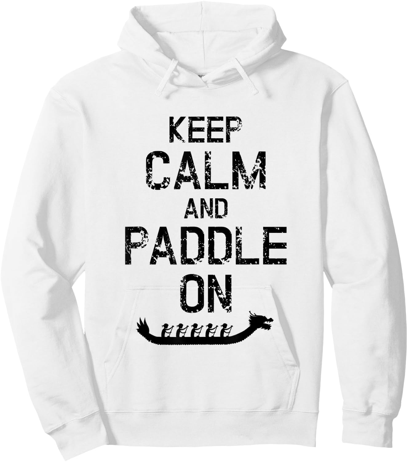 Dragon Boat Racing Keep Calm And Paddle On Hoodie - Hoodie | White
