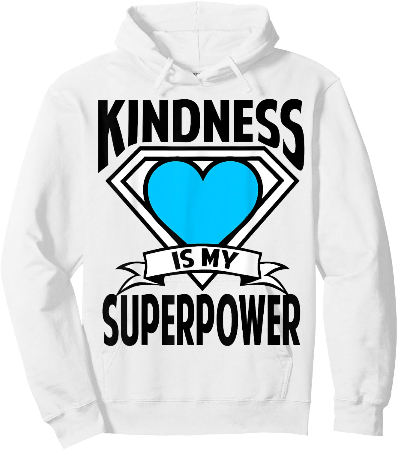 Kindness is My Superpower Choose Kind Anti Bullying Shirt Hoodie - Hoodie | White