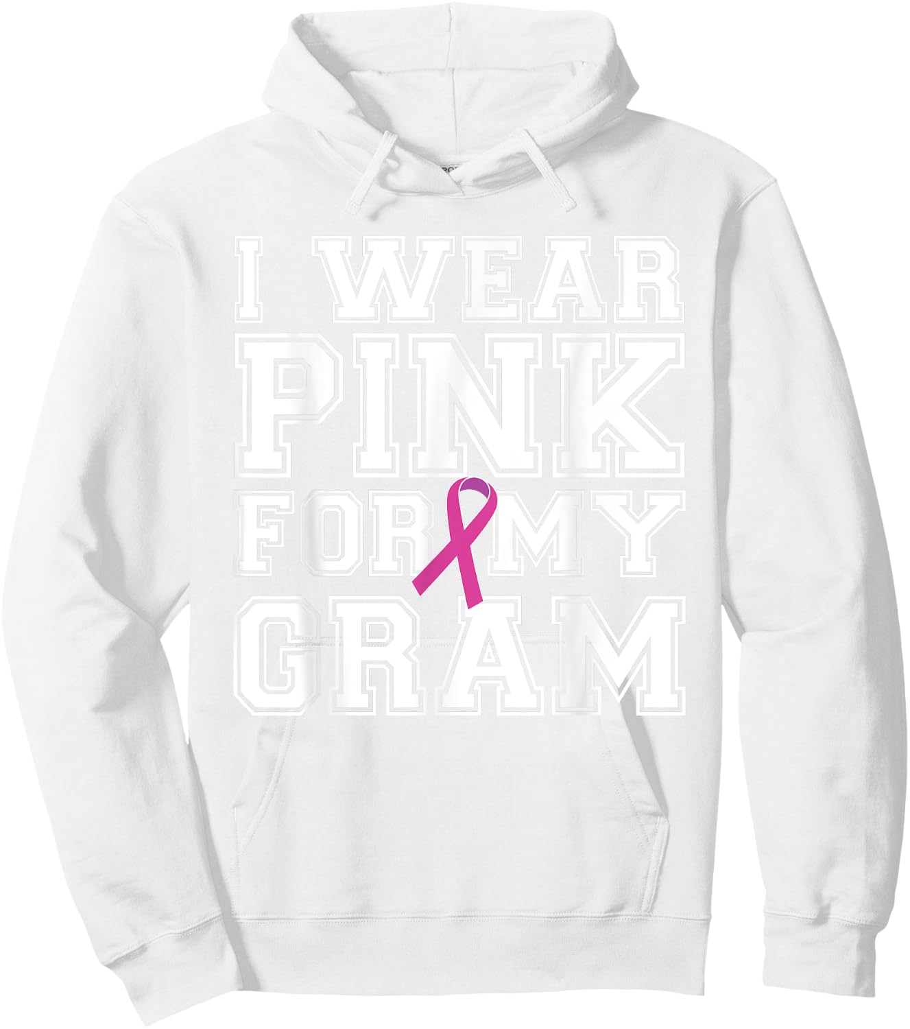 I Wear Pink for My Gram Breast Cancer Awareness Hoodie - Hoodie | White