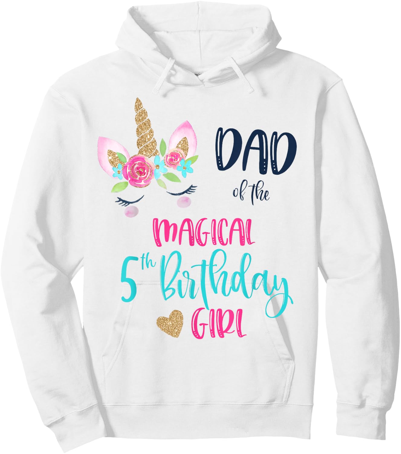 Unicorn Dad of the 5th Birthday Girl Shirt Matching Papa Hoodie - Hoodie | White