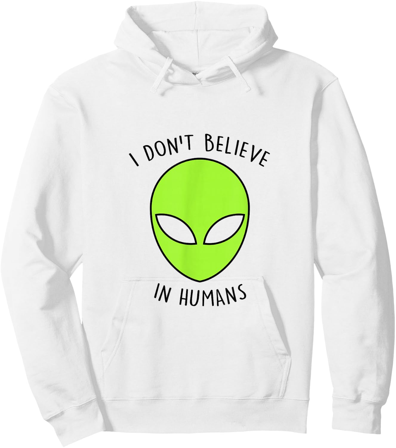 I Don't Believe In Humans Alien Gift Retro Hoodie - Hoodie | White