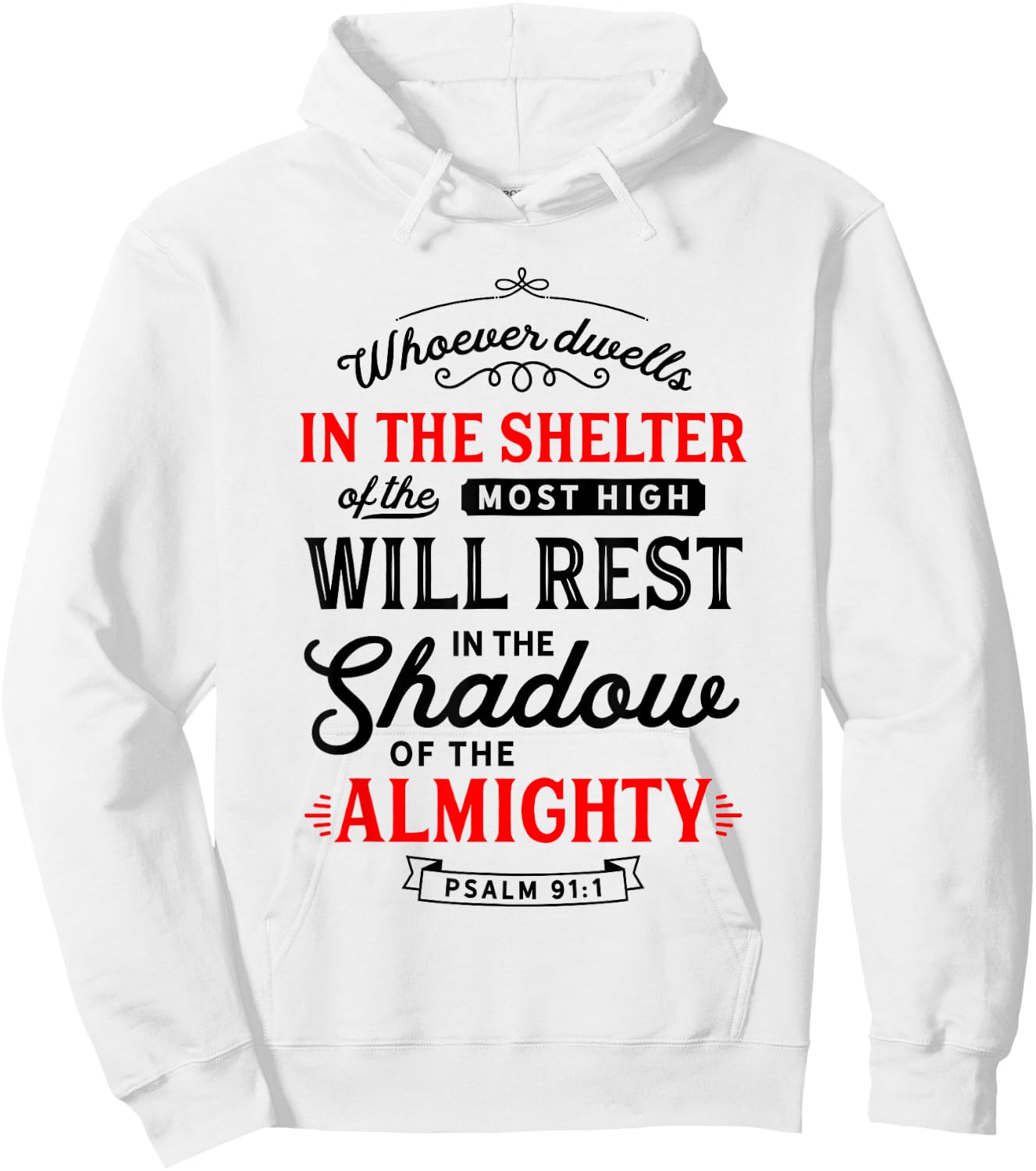 Bible Verse Psalm 91 Scripture Art Protection Refuge Prayer Hoodie - Hoodie | White
