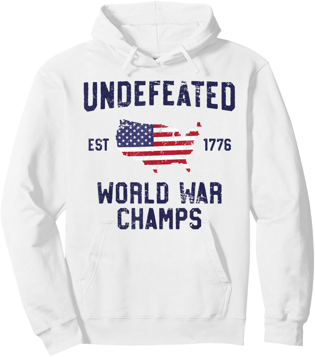 Undefeated World War Champs T Shirt 4th of July 1776 Hoodie - Hoodie | White