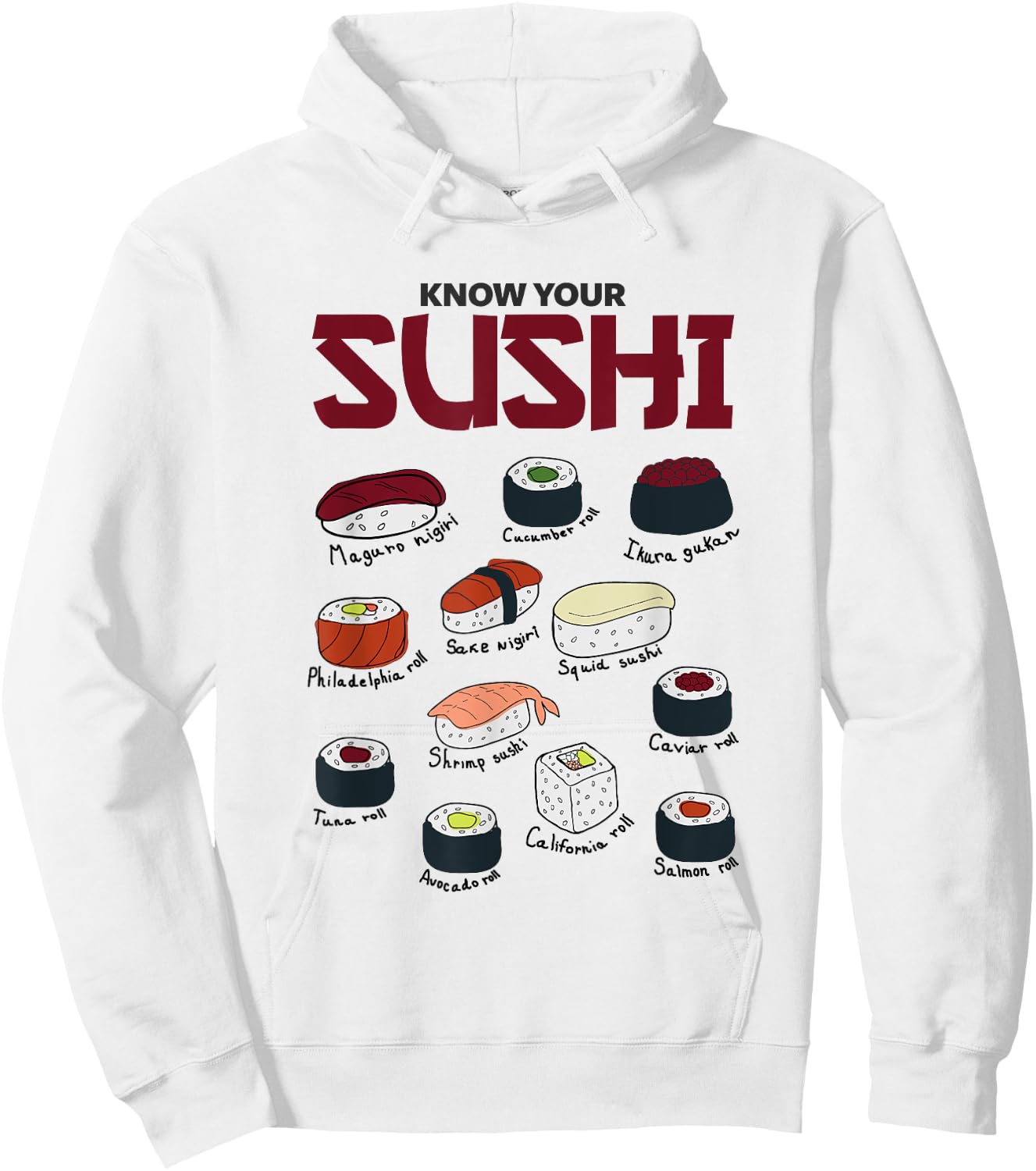 Know Your Sushi! Funny Sushi Lover Hoodie - Hoodie | White