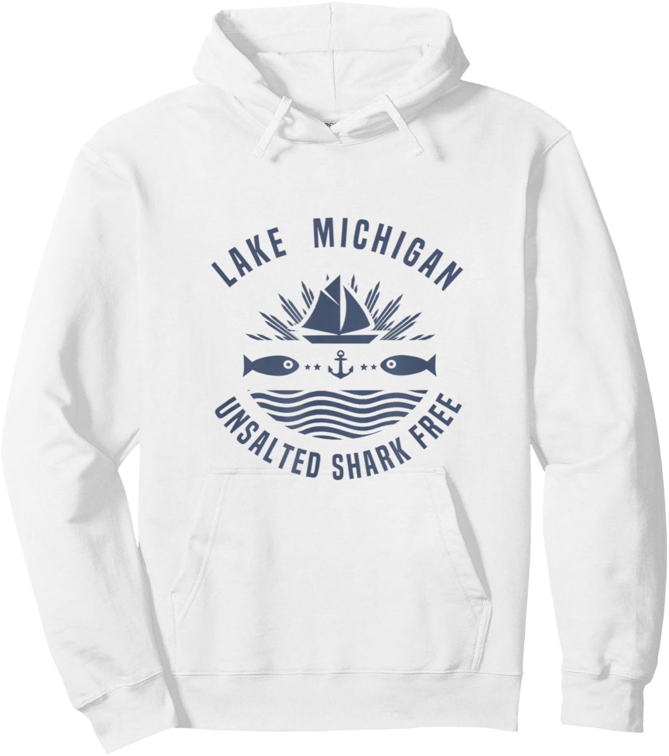 Lake Michigan Unsalted Shark Free shirt Great Lakes Hoodie - Hoodie | White