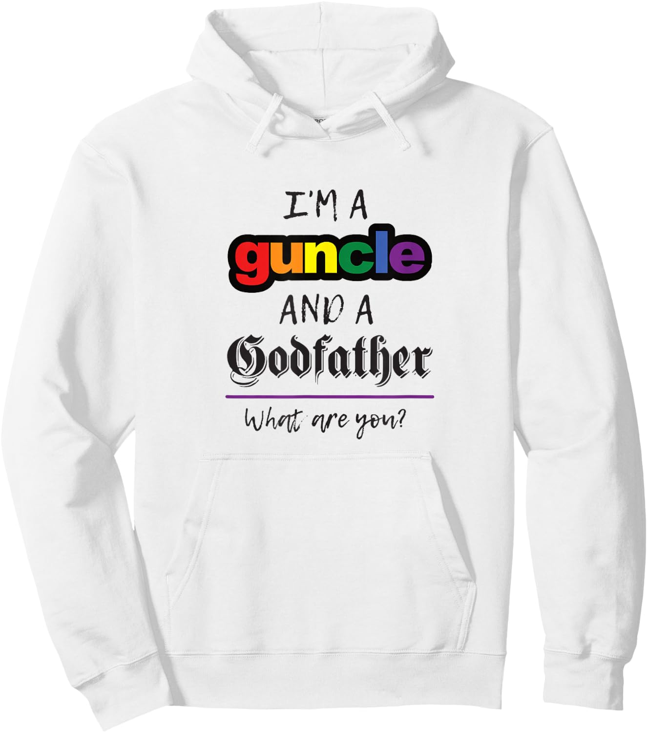 Rainbow Guncle Godfather Funny Gift Hoodie - Hoodie | White