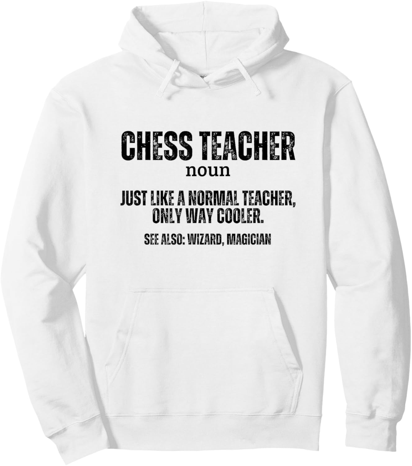 Chess Teacher Definition Proud Funny Chess Hoodie - Hoodie | White