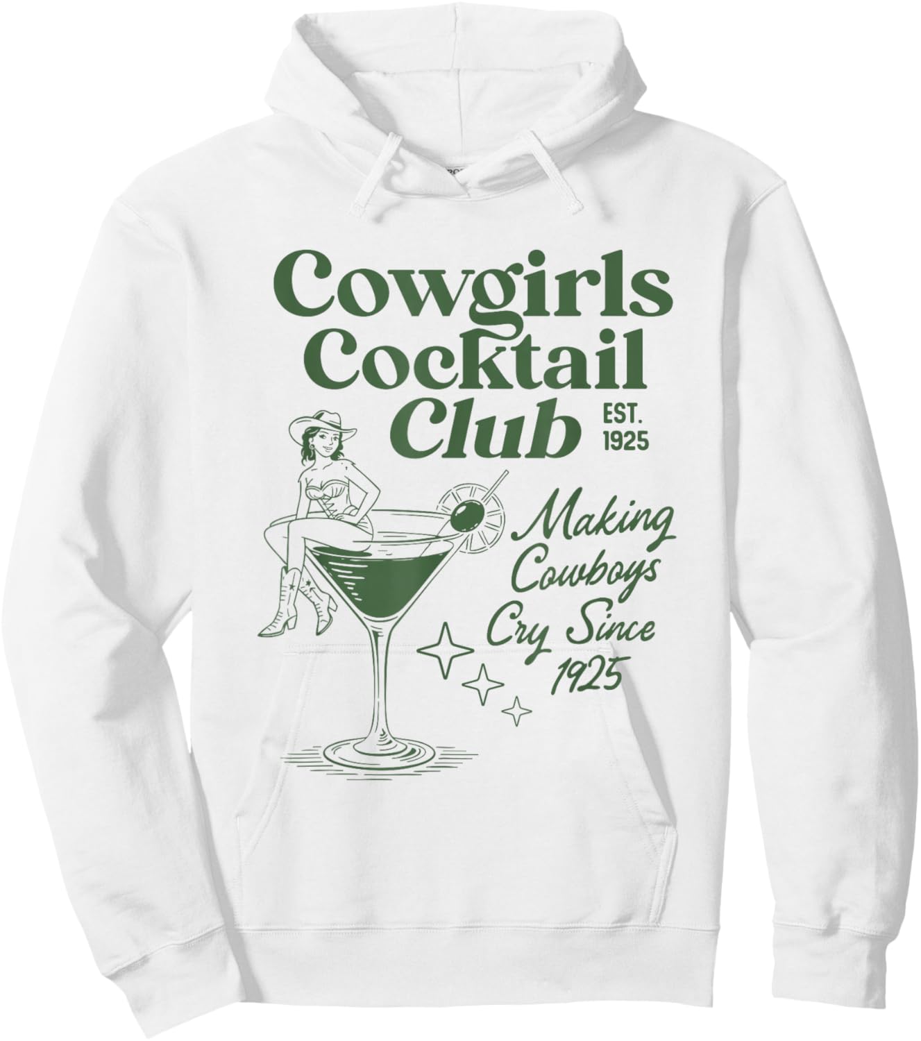 Cowgirls Cocktail Club Makes Cowboys Cry Since 1925 Hoodie - Hoodie | White