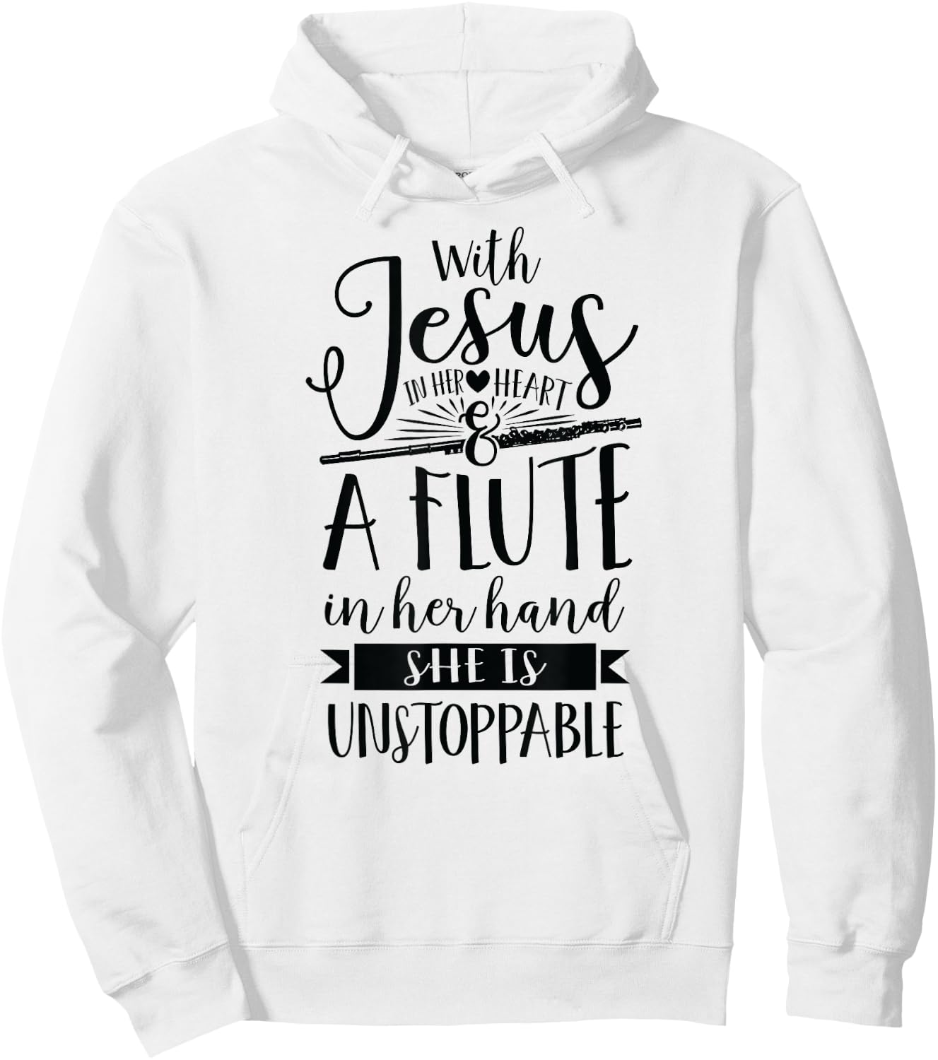 Jesus in her heart flute is unstoppable marching band Shirt Hoodie - Hoodie | White