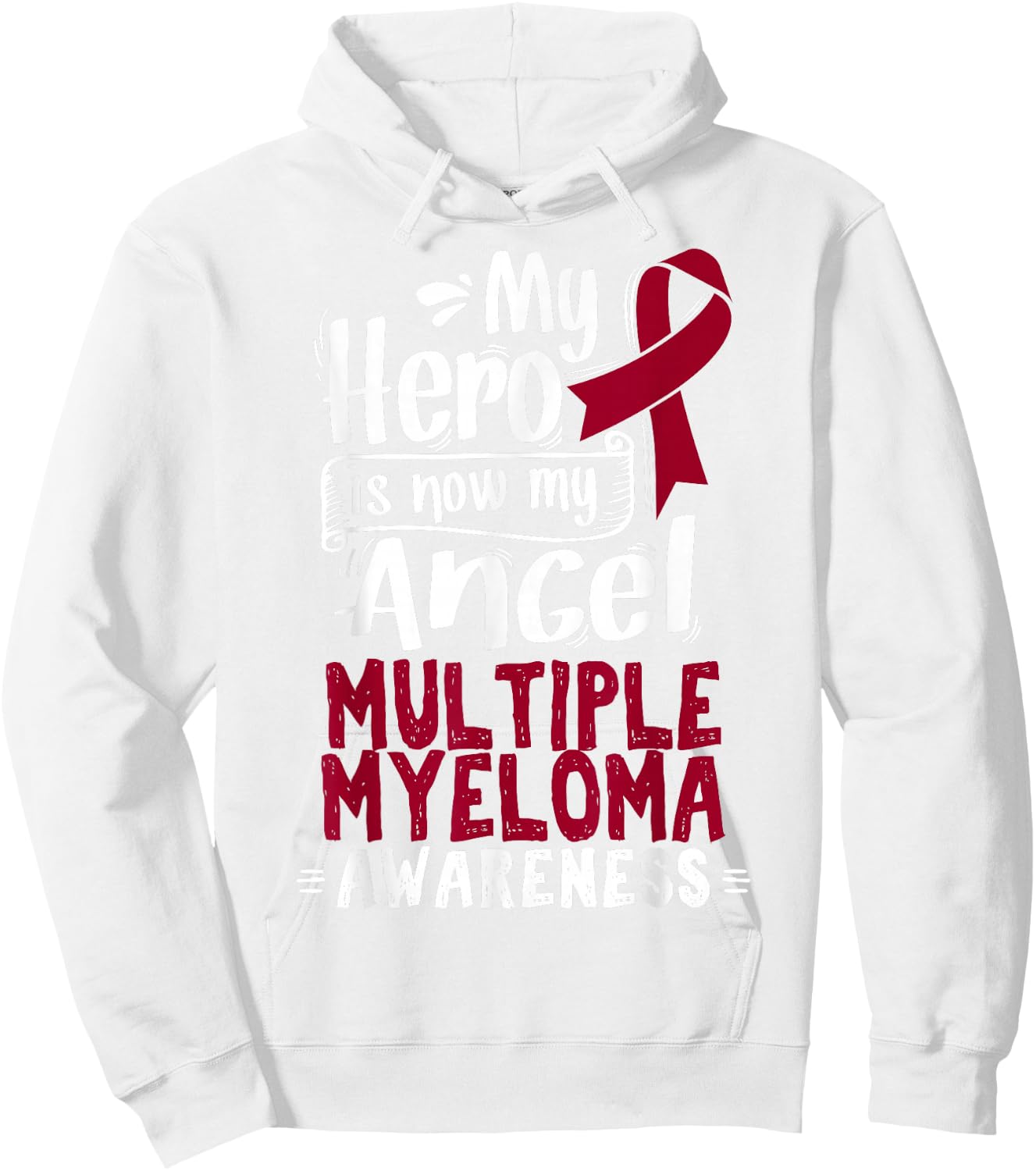 Multiple Myeloma T Shirt - Blood Cancer Hoodie - Hoodie | White