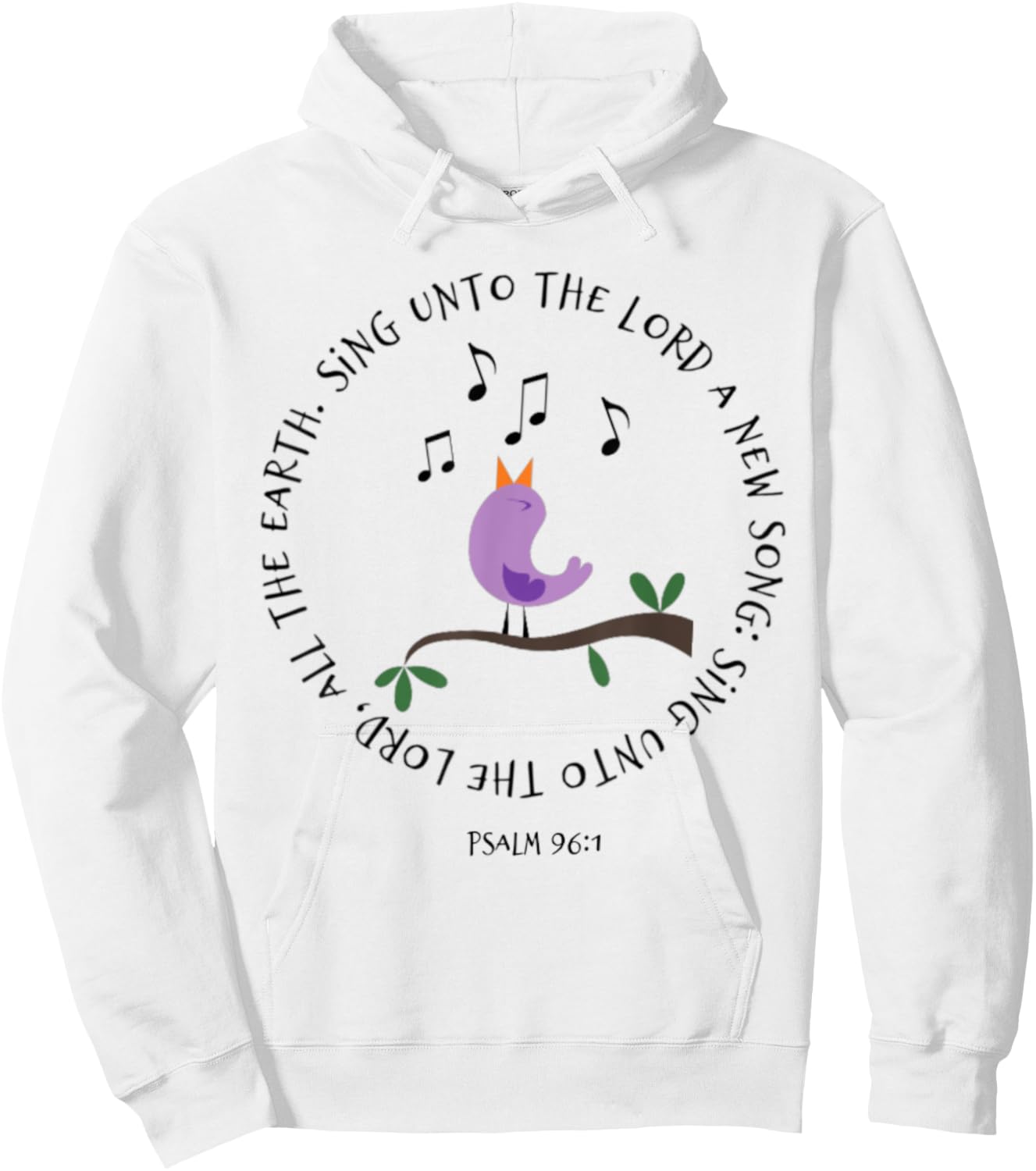 Psalm 96:1 Sing Unto The Lord Birds Song Bible Verse Shirt Hoodie - Hoodie | White