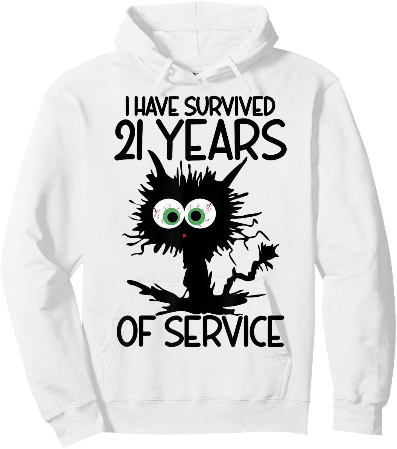 I Have Survived 21 Years Of Of Service Hoodie - Hoodie | White
