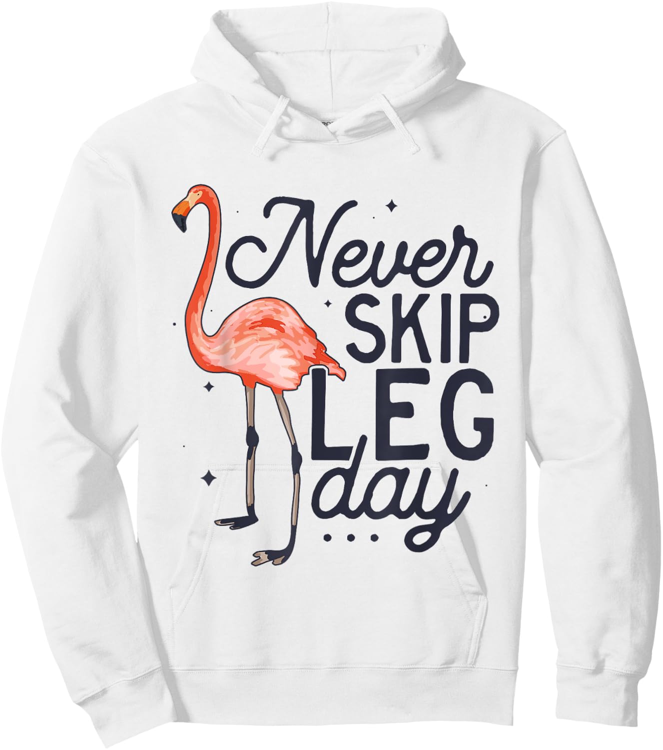 Never Skip Leg Day Funny Flamingo Gym Workout Hoodie - Hoodie | White