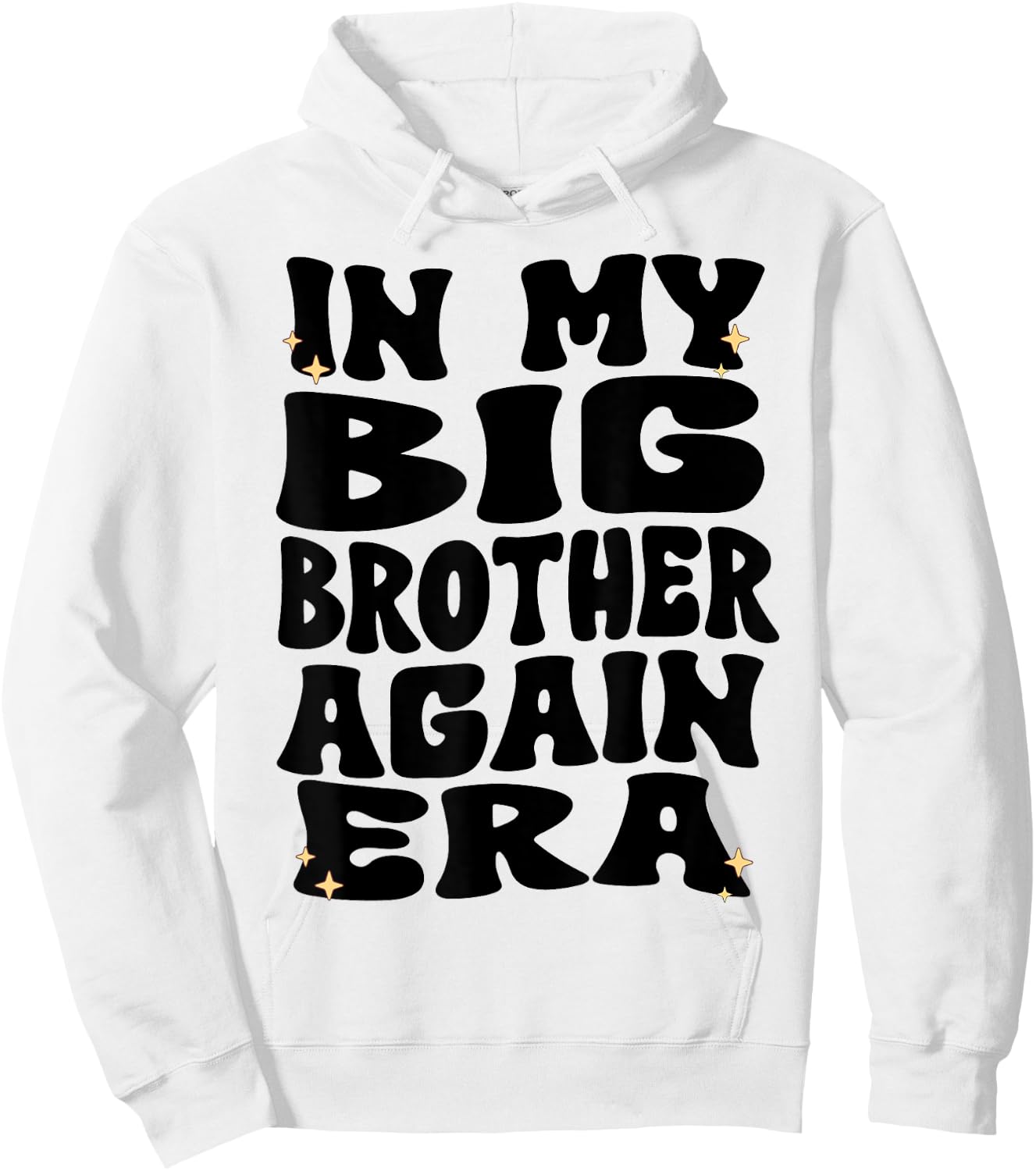 In My Big Brother Again Era Groovy Big Brother Again 2025 Hoodie - Hoodie | White