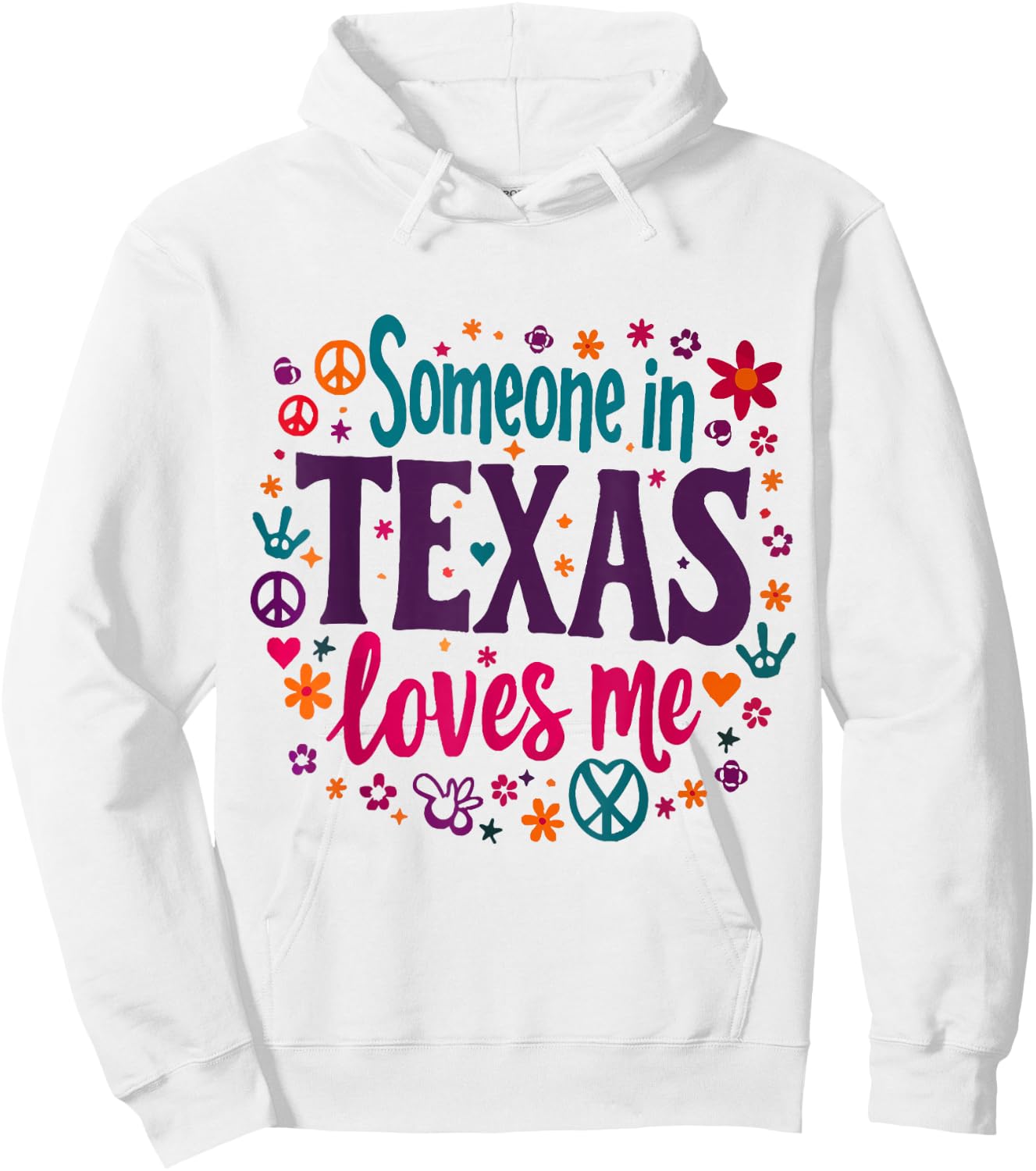 Someone In Texas Loves Me Funny design Hoodie - Hoodie | White