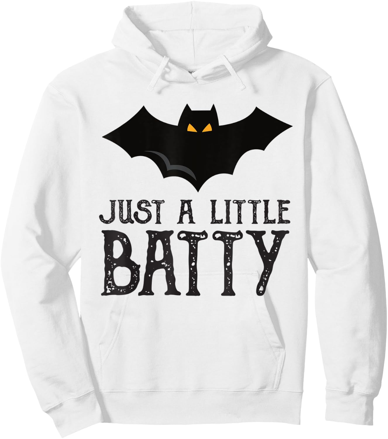 Just a Little Batty - Bat Funny Halloween Holiday Quote Hoodie - Hoodie | White
