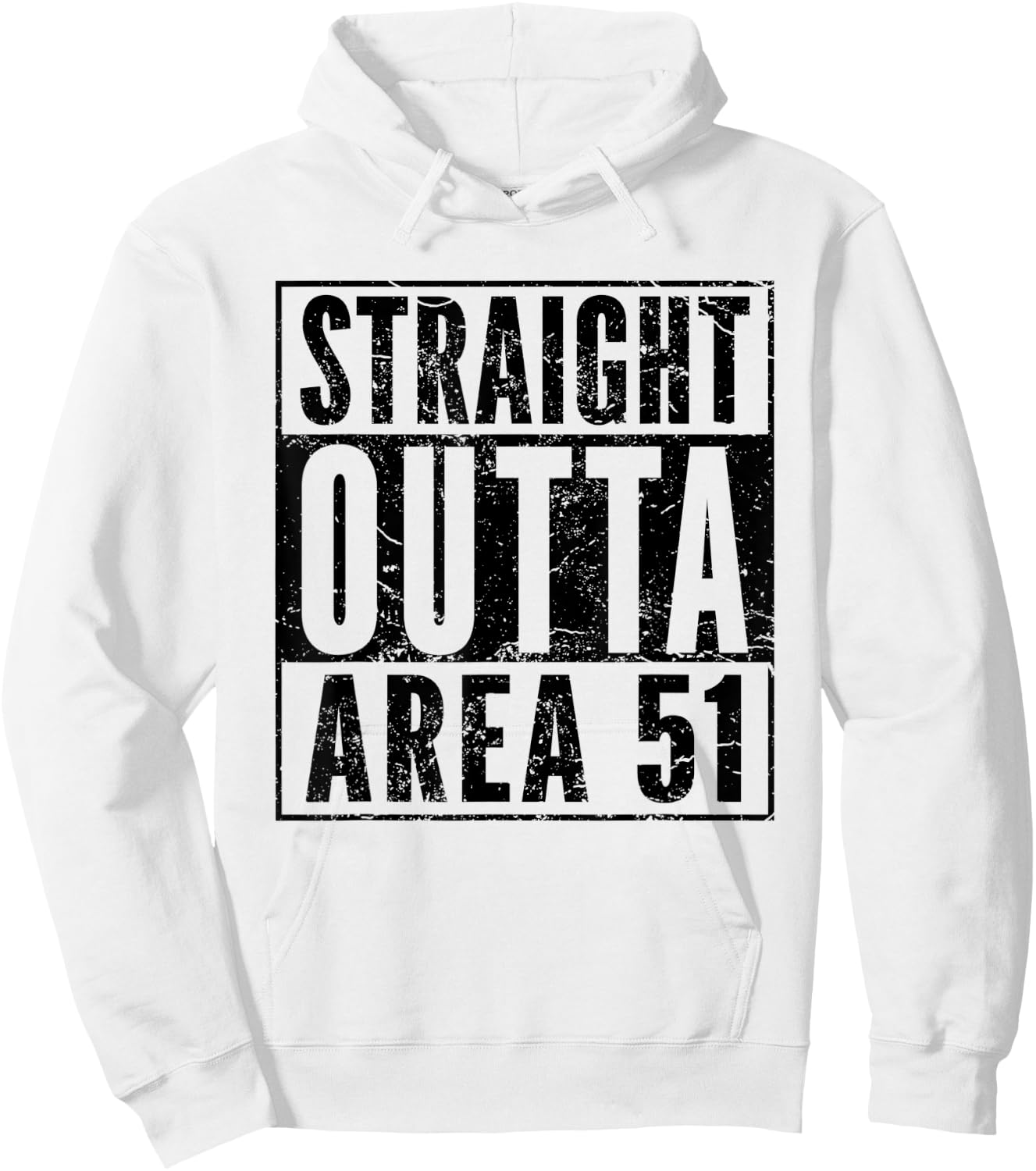 Funny UFO Alien Hunter Straight Outta Area 51 Hoodie - Hoodie | White