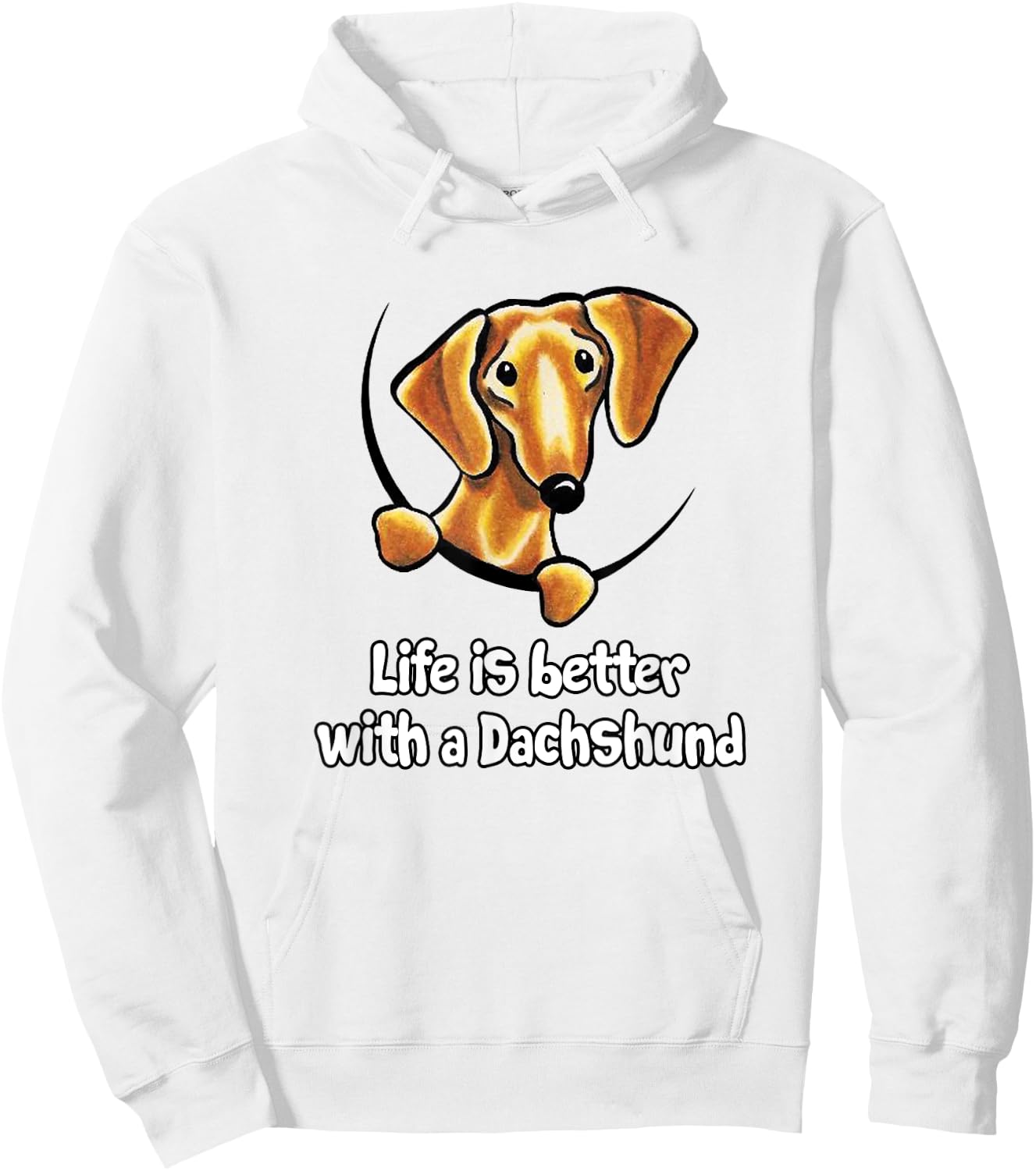 Life is better with a Dachshund t shirts & women Hoodie - Hoodie | White