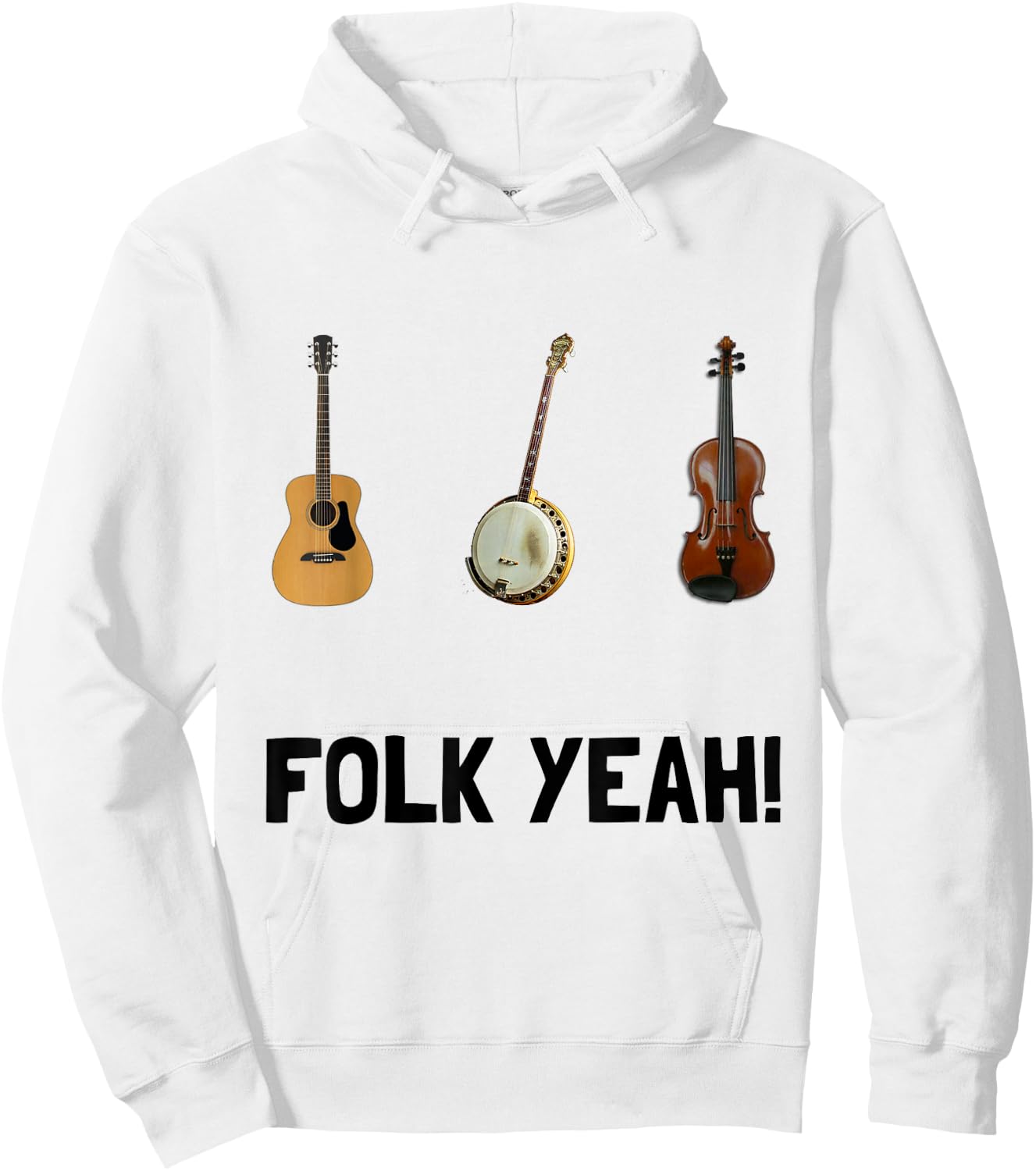 Folk Yeah Folk Music Fan Funny Hoodie - Hoodie | White