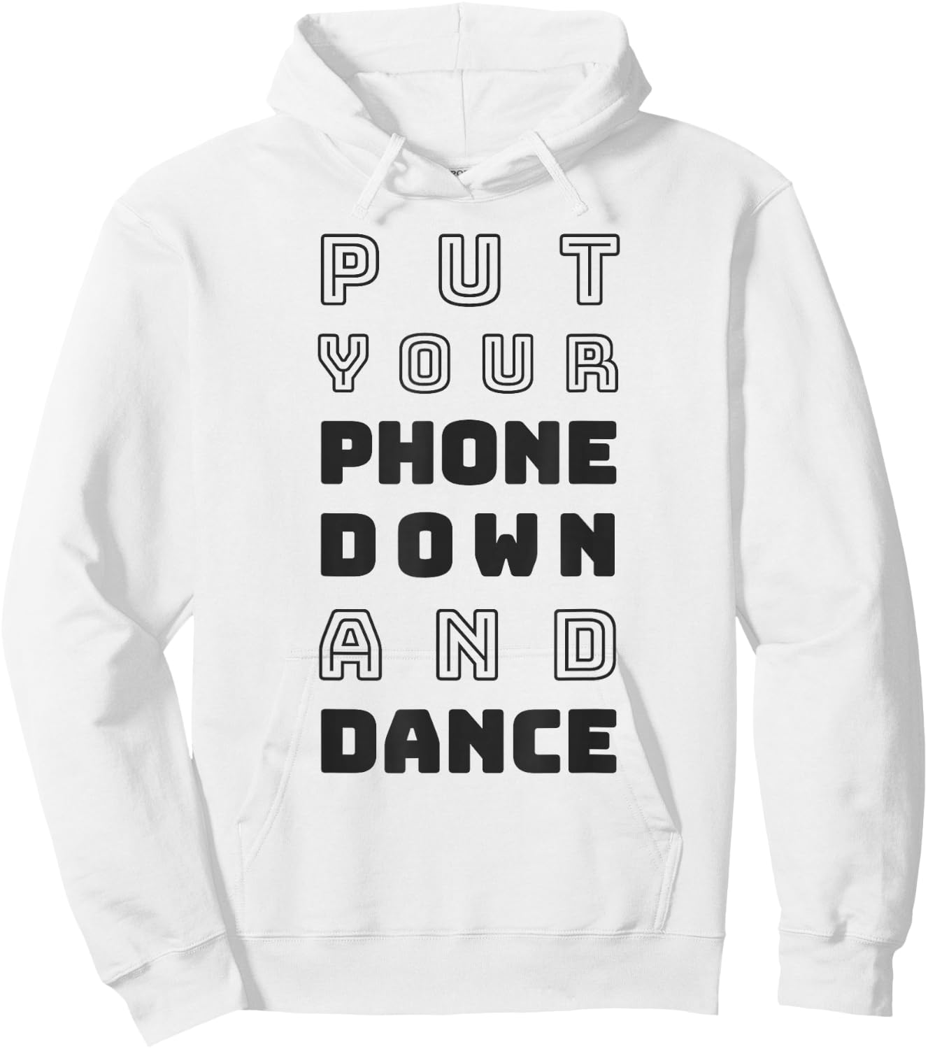 Put Your Phone Down and Dance Hoodie - Hoodie | White