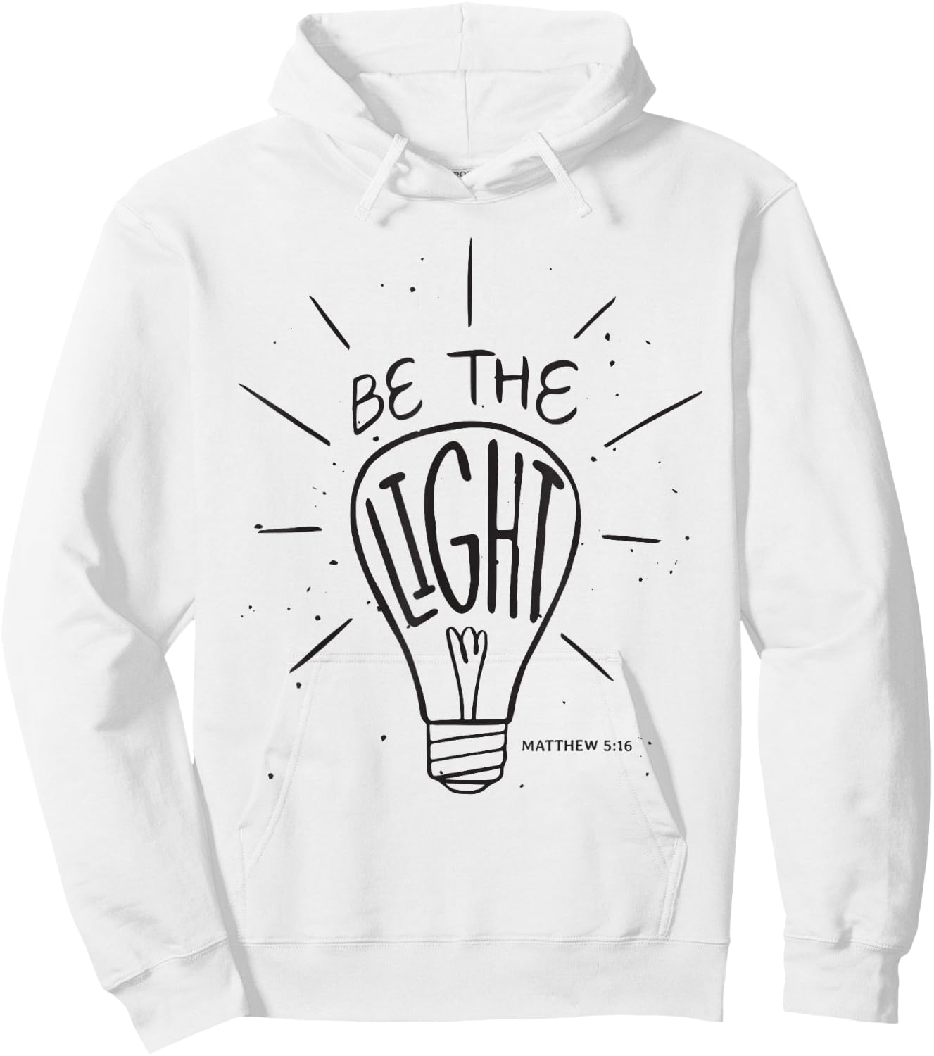 Be The Light - Matthew - Christian Faith Bible Verses Hoodie - Hoodie | White