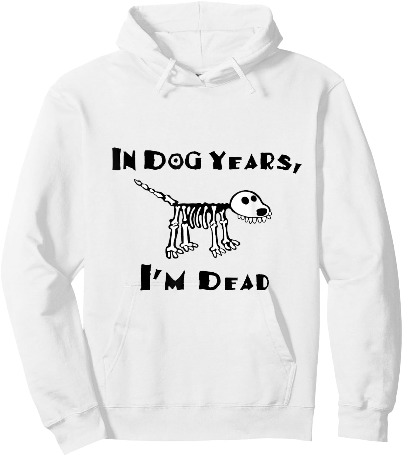 In Dog Years I'm Dead Hoodie - Hoodie | White