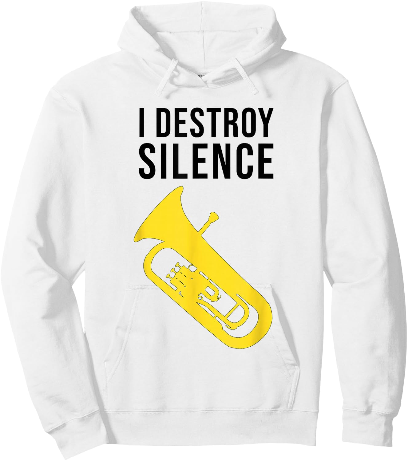 I DESTROY SILENCE, Funny Baritone/ Funny Euphonium Hoodie - Hoodie | White