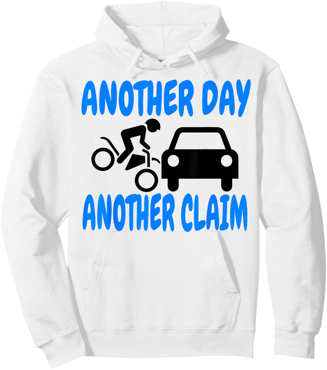 Another Day Another Claim Insurance Claims Adjuster Hoodie - Hoodie | White