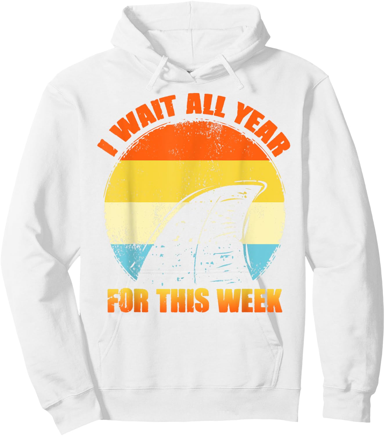 I Wait All Year For This Week Shirts Funny Shark Hoodie - Hoodie | White