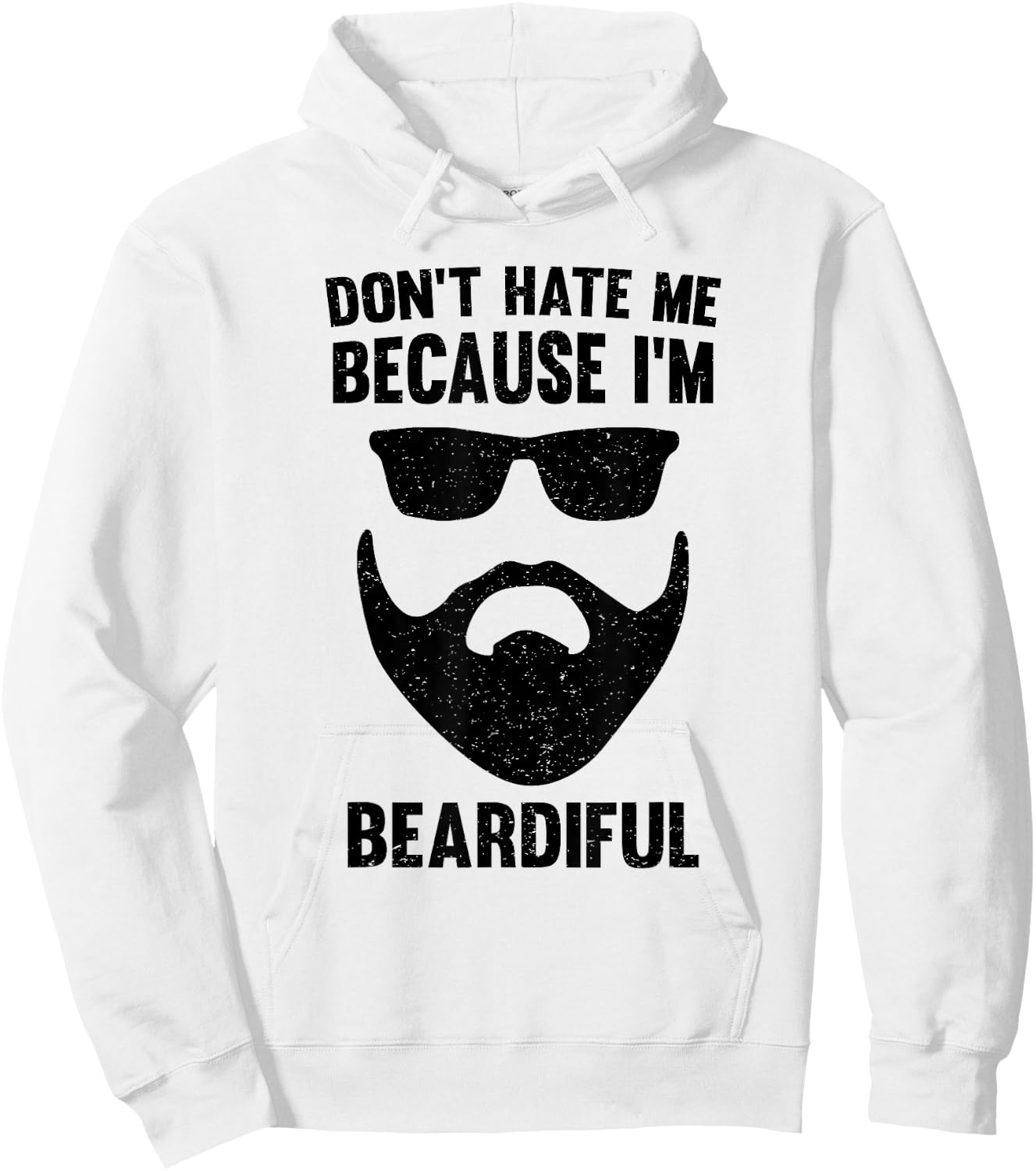 Don't Hate Me Because I'm Beardiful Hoodie - Hoodie | White