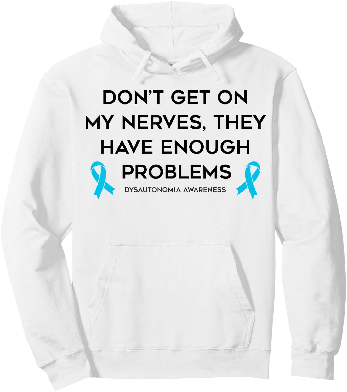 Not on My Nerves Dysautonomy Awareness Hoodie - Hoodie | White