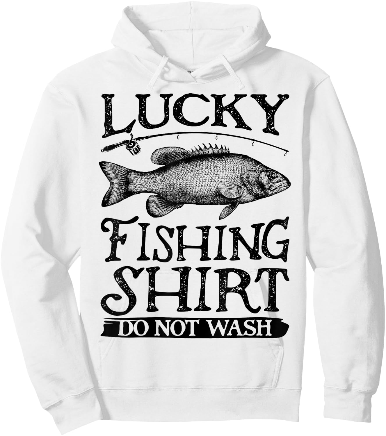 Lucky Fishing T Shirt Do Not Wash Men Women Kids Fishing Hoodie - Hoodie | White
